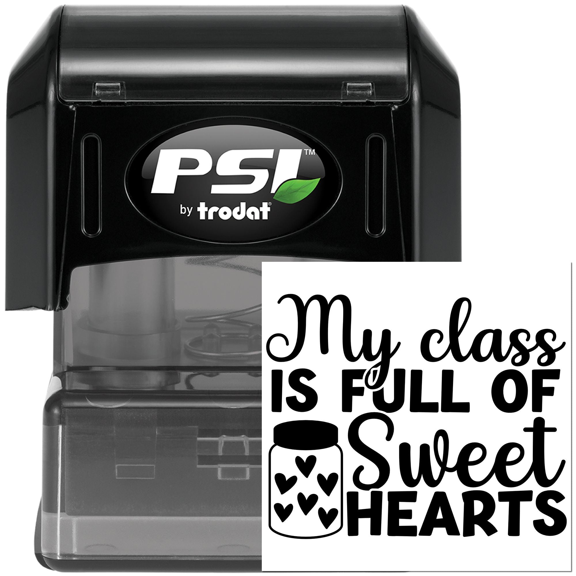 PSI by Trodat self-inking rubber stamp with My class is full of sweet hearts teacher classroom design