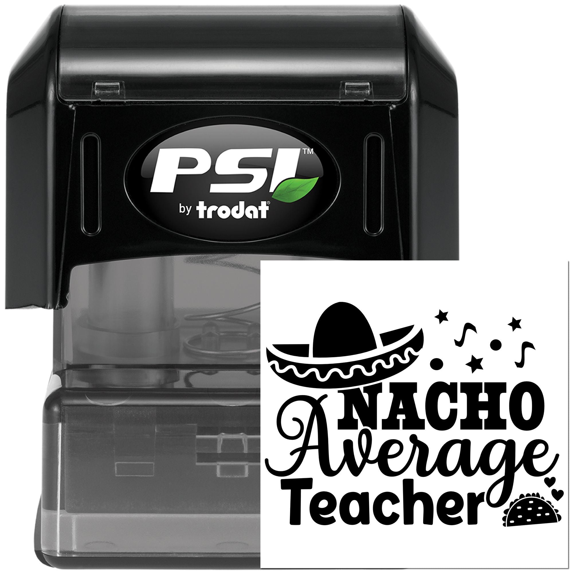 Self-inking PSI by Trodat rubber stamp with Nacho Average Teacher design for classroom rewards, gift tags, and teacher appreciation.