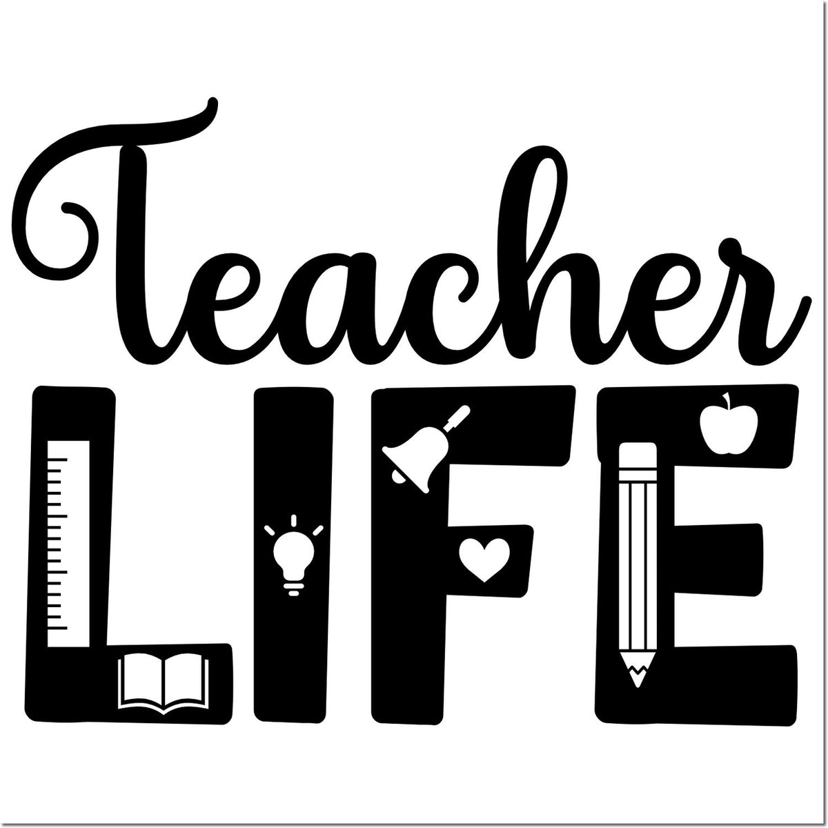 Teacher Life rubber stamp design with school icons, including ruler, book, pencil, bell, apple and lightbulb.