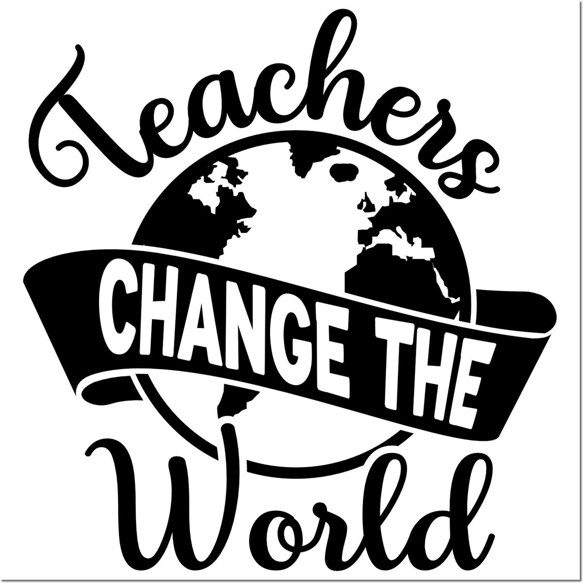 Teacher rubber stamp design with globe and slogan Teachers Change the World for classroom gifts and education projects