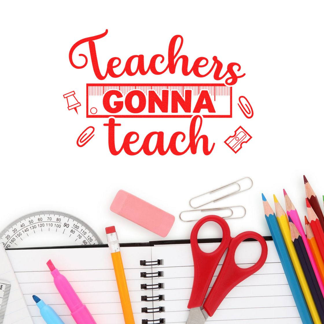 Teachers Gonna Teach rubber stamp design with school supplies, perfect for classroom crafts and teacher gift ideas.