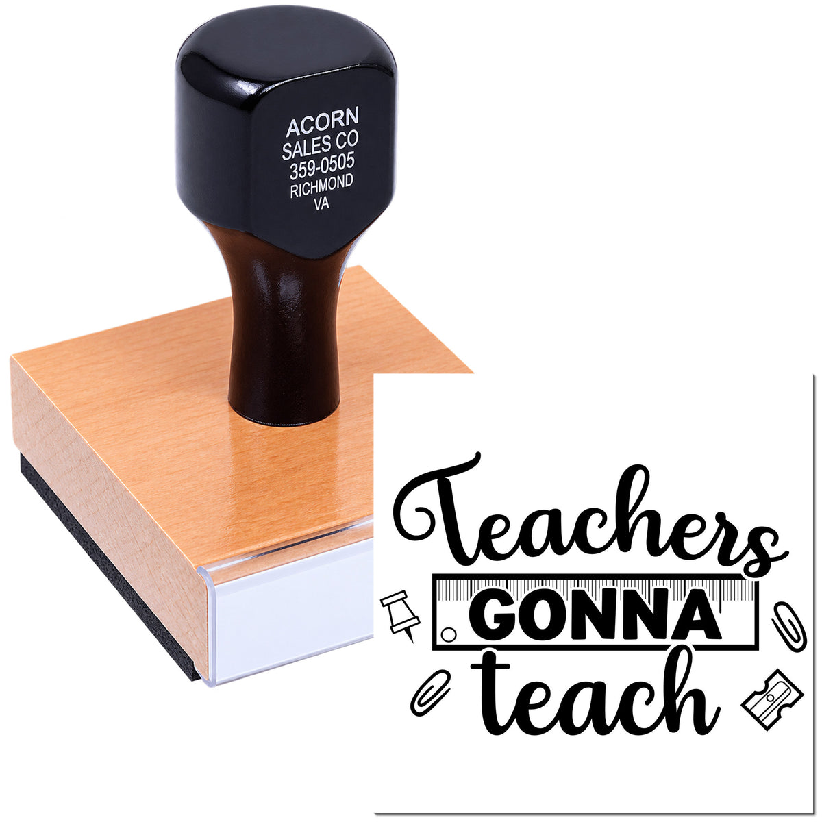 Custom rubber stamp with Teachers Gonna Teach design, shown on a wooden stamp block for classroom crafts and teacher gifts.
