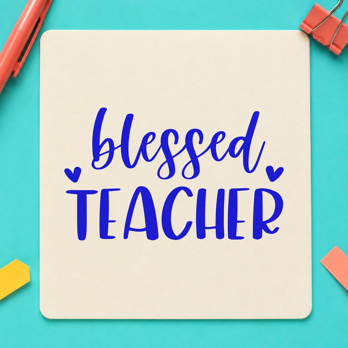 Blessed Teacher Hearts Script Lettering Rubber Stamp – Duo Hand in use 6