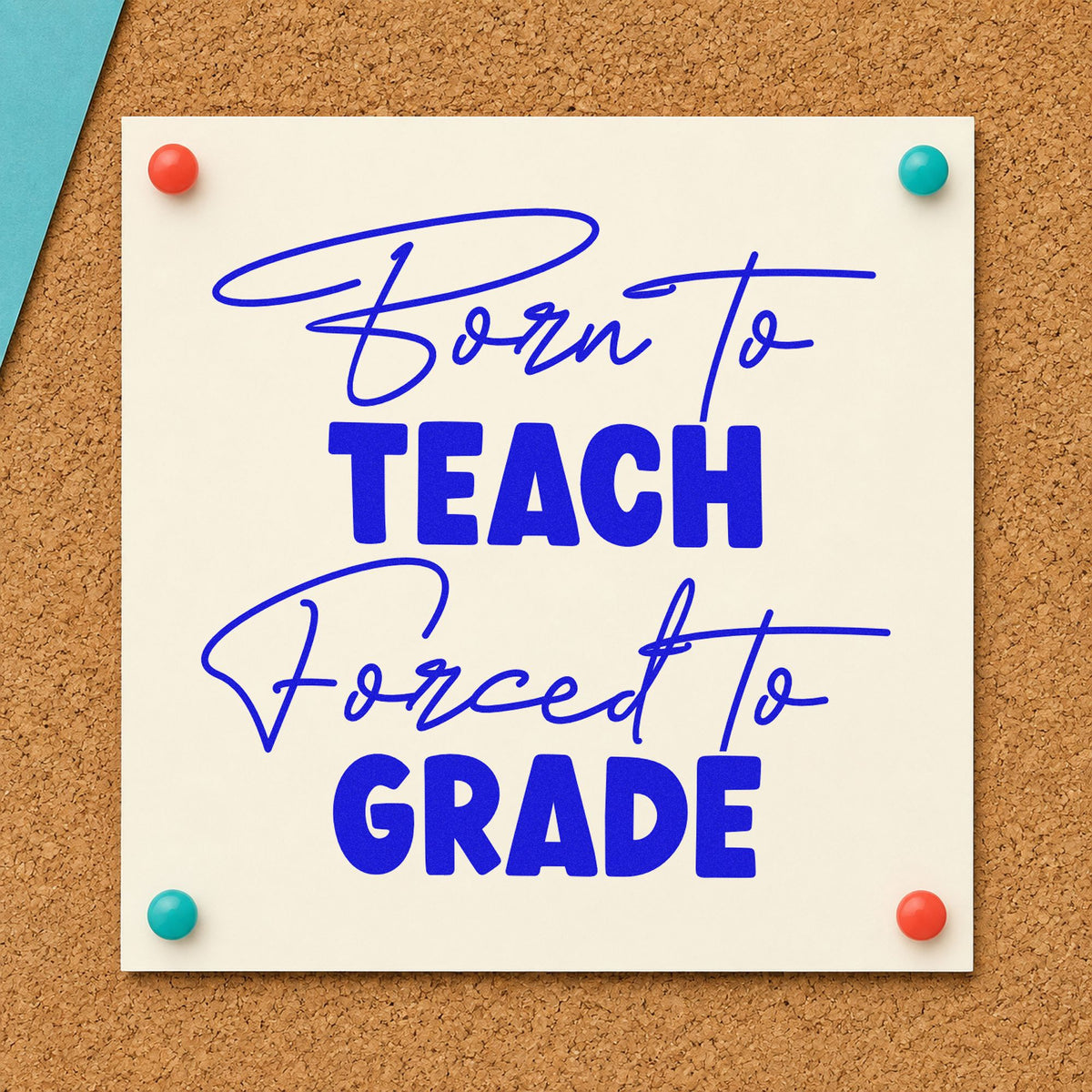 Born To Teach Forced To Grade Rubber Stamp – Duo Hand in use 5