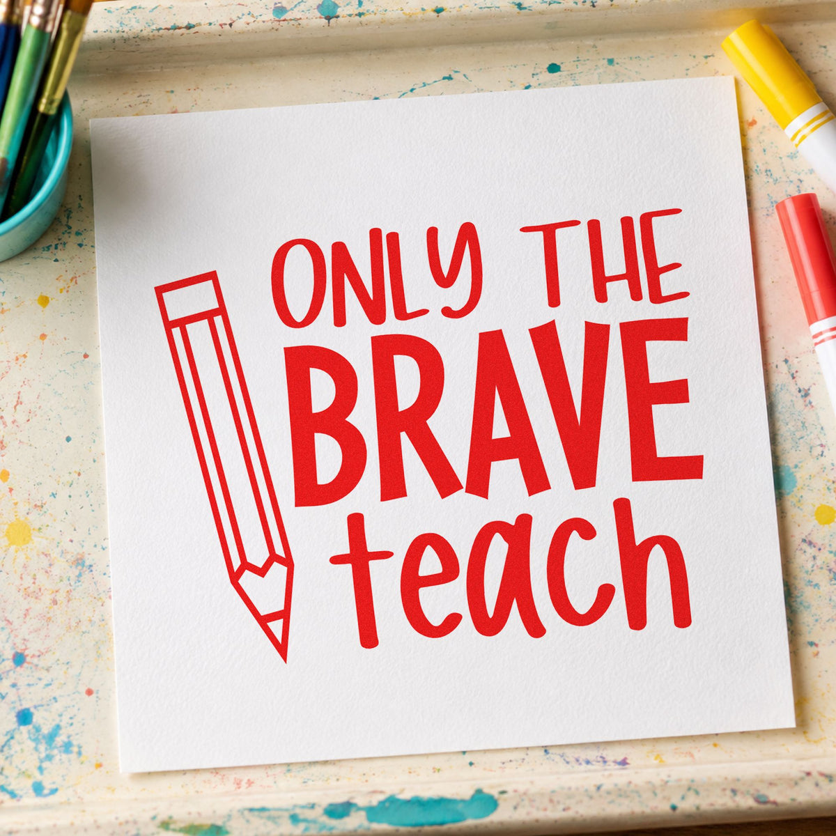 Only The Brave Teach Pencil Compact Pre-Inked Stamp – Slim in use 7