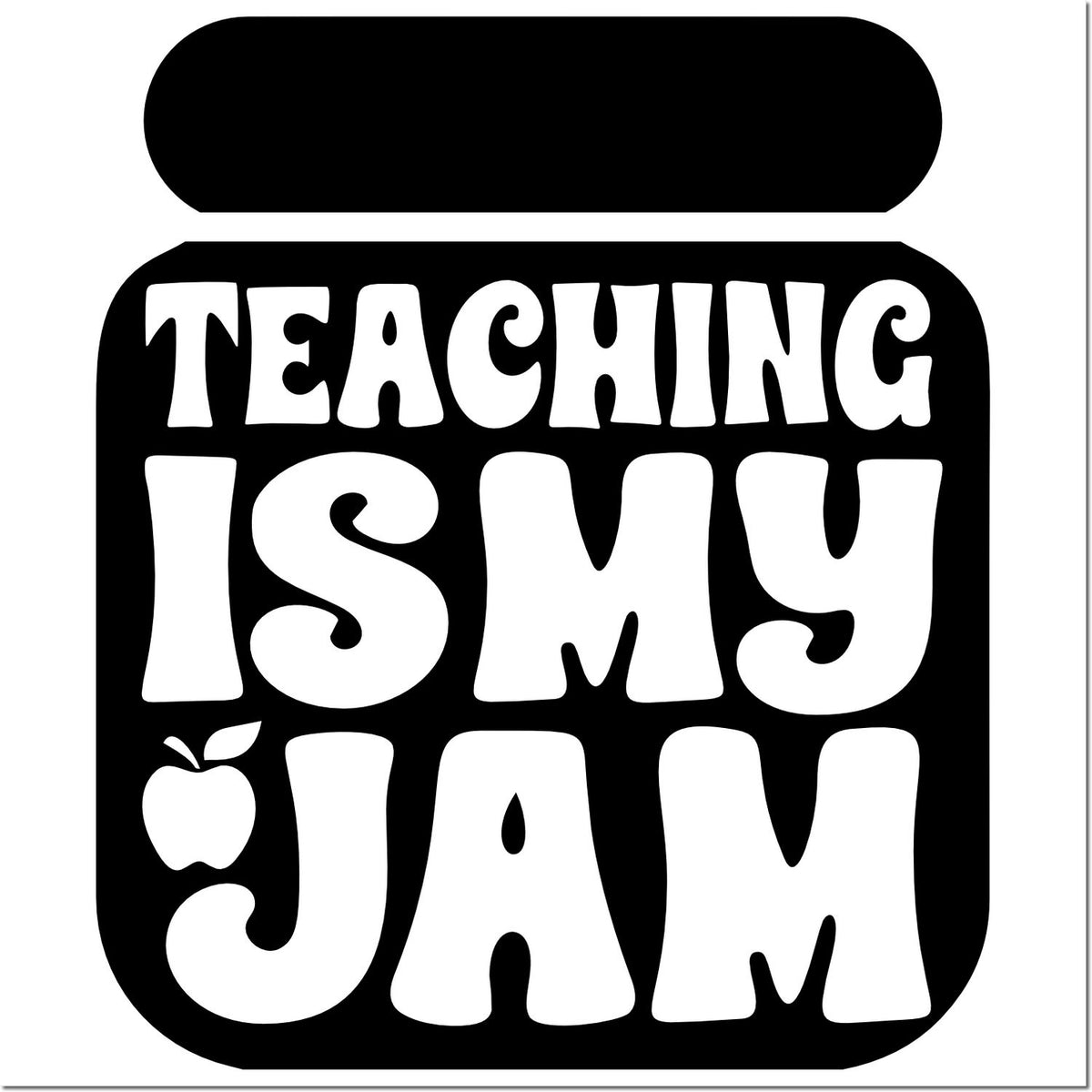 Teaching is my jam rubber stamp design with retro lettering and apple icon, ideal for teacher-themed crafts and stationery.