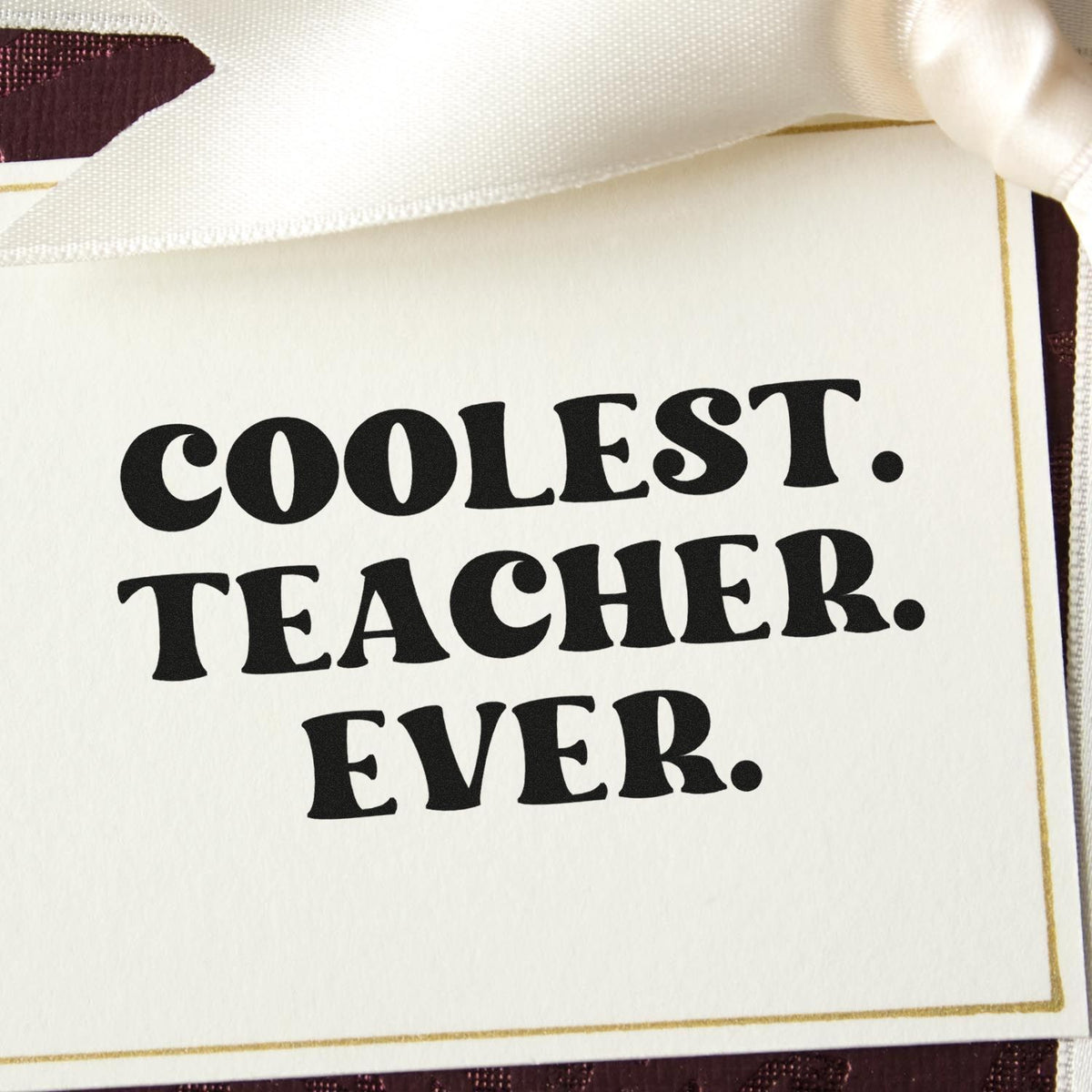 Coolest Teacher Ever rubber stamp on a greeting card for teacher appreciation gifts.