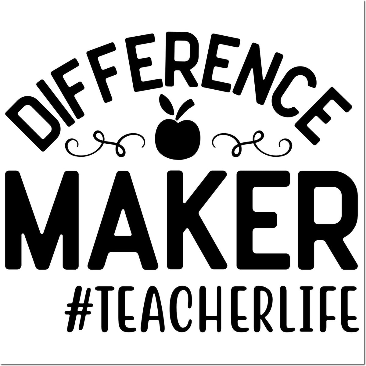 Different Maker teacher life rubber stamp design with apple icon and hashtag TeacherLife