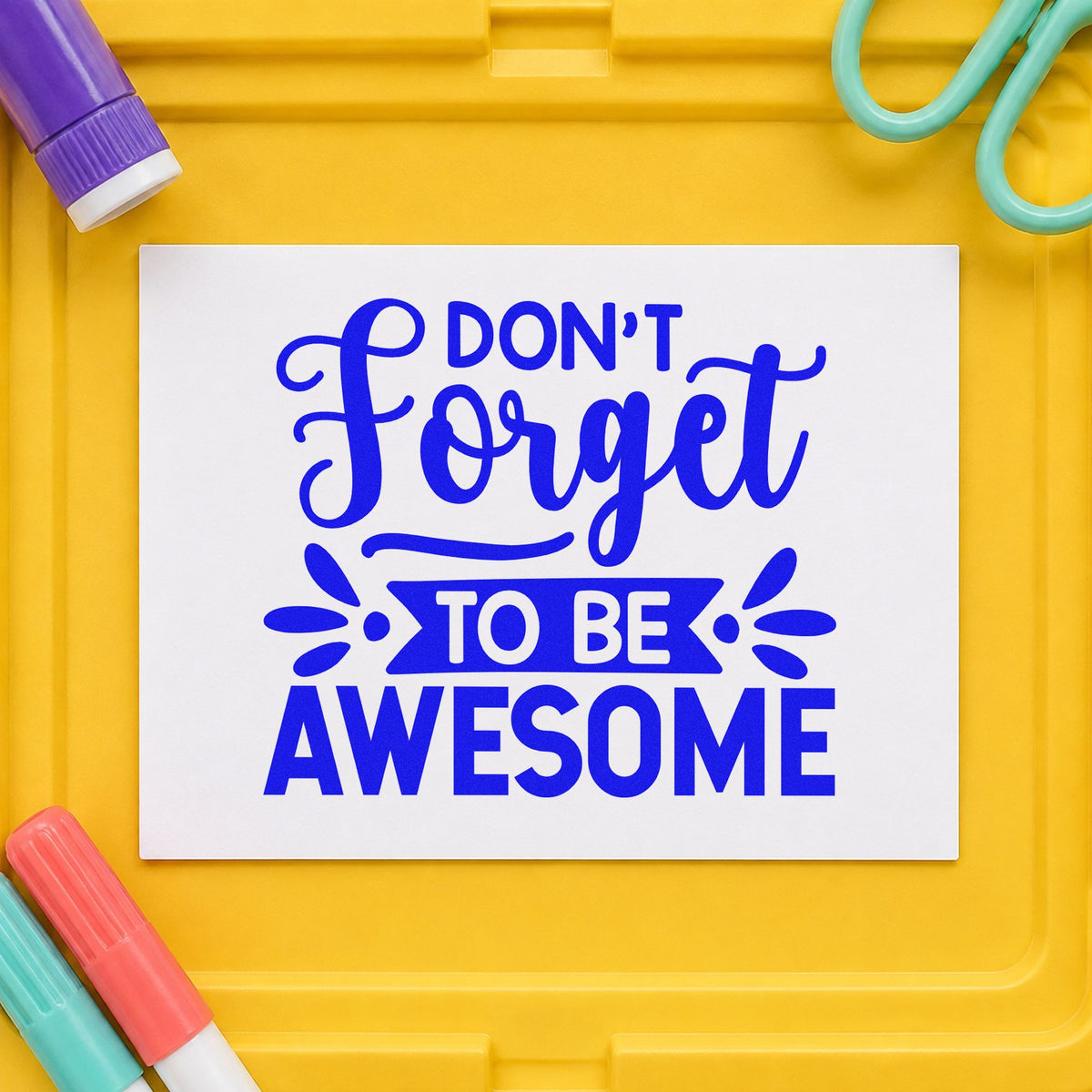 Don't Forget To Be Awesome Script Lettering Rubber Stamp – Wood Handle in use 6