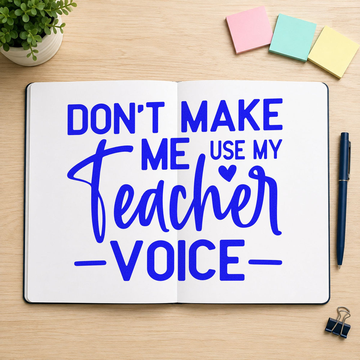 Don't Make Me Use My Teacher Voice Compact Pre-Inked Stamp – Slim in use 6