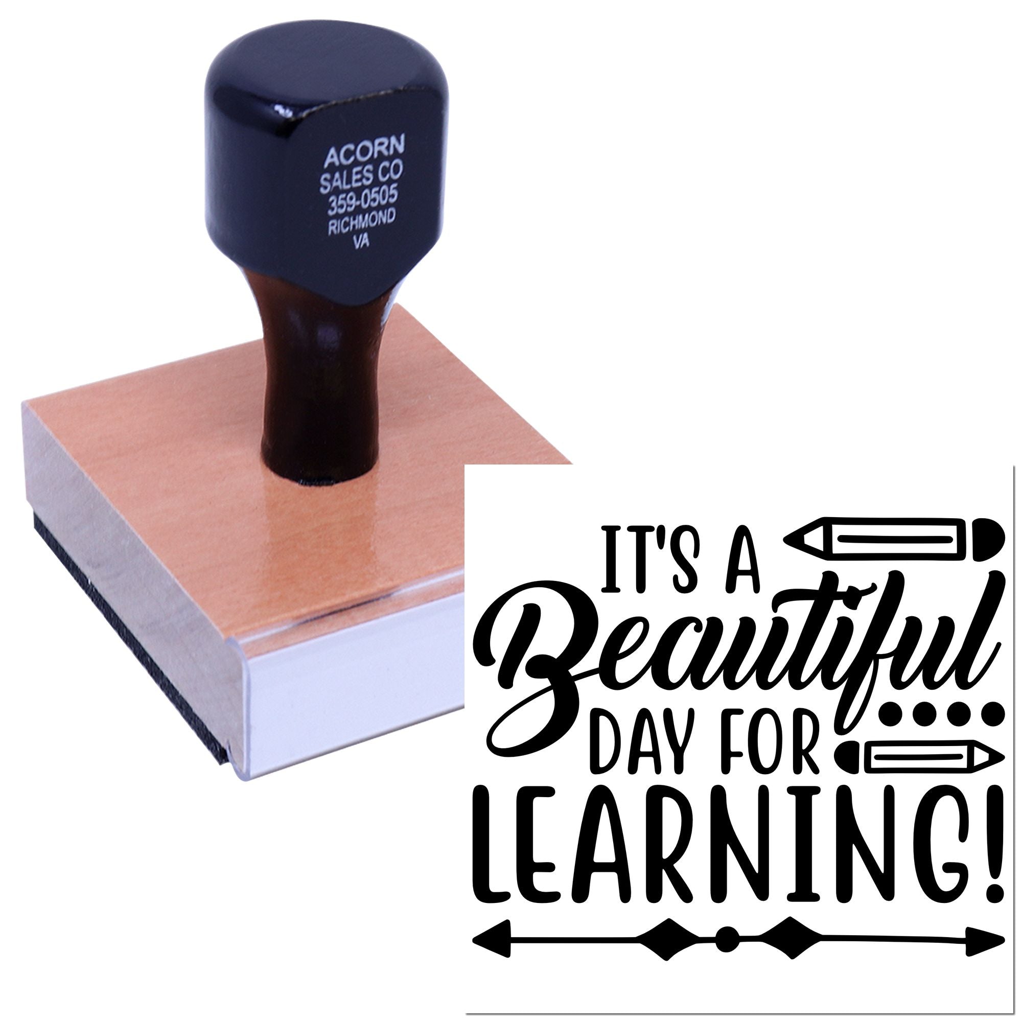 Custom rubber teacher stamp with Its a Beautiful Day for Learning! for classroom feedback and education use.