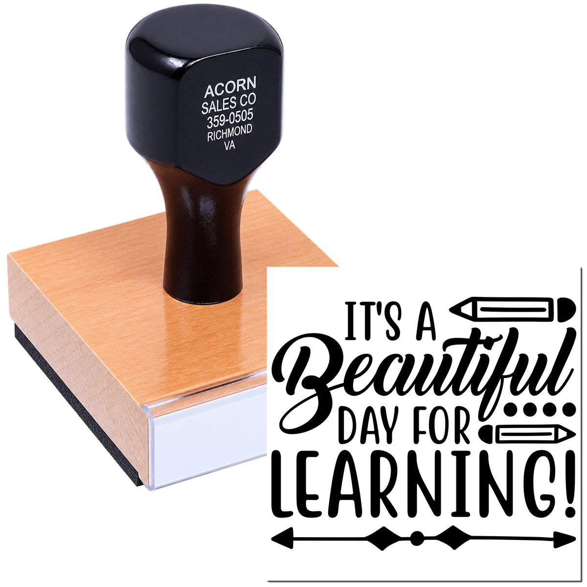 Custom rubber teacher stamp with Its a Beautiful Day for Learning! for classroom feedback and education use.