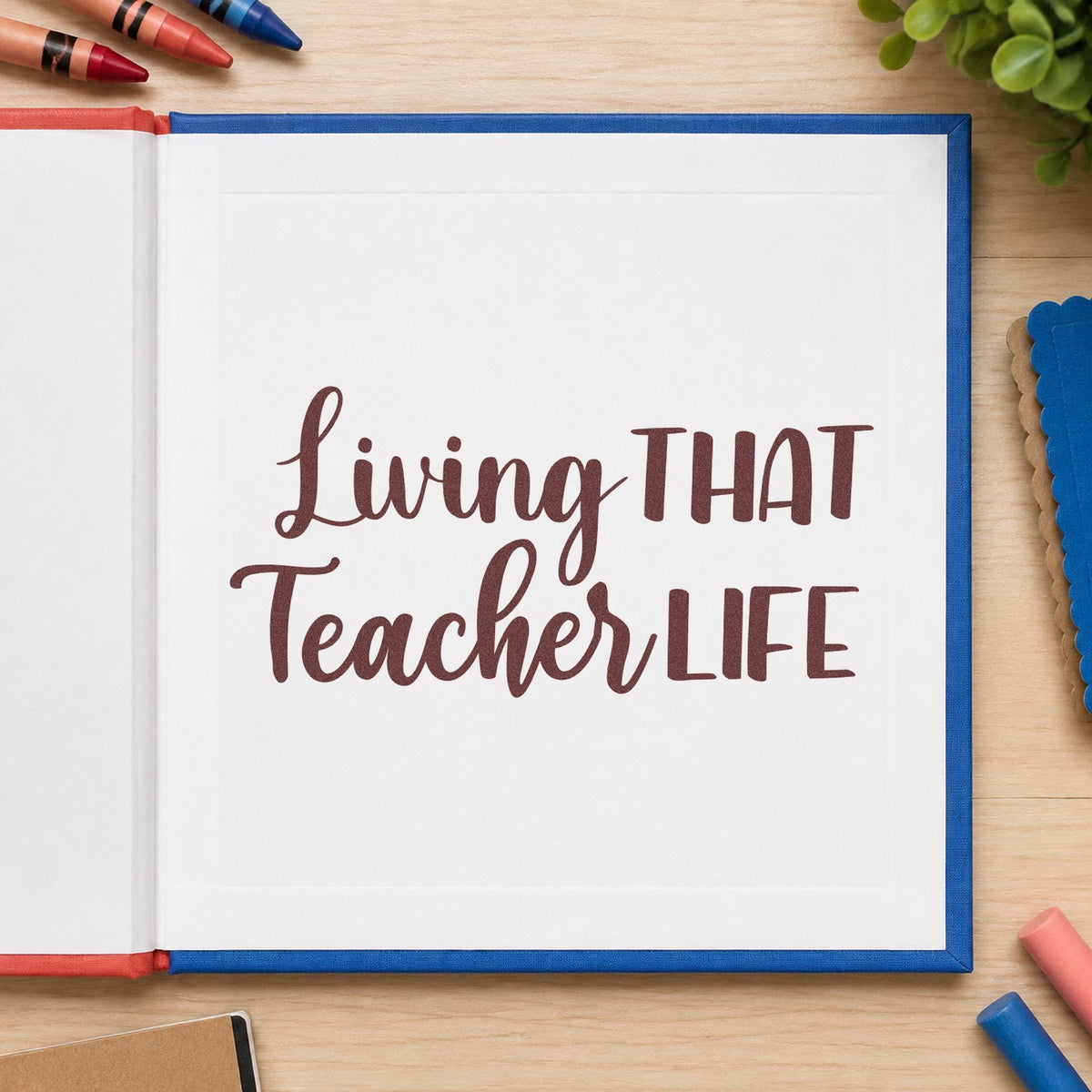 Living That Teacher Life rubber stamp printed in brown ink, ready for tumbler band labels and similar paper crafts.
