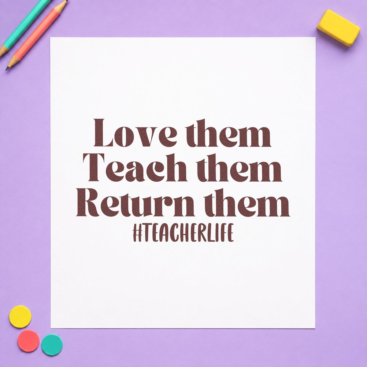 Love Teach Return Them Rubber Stamp – Duo Hand in use 4