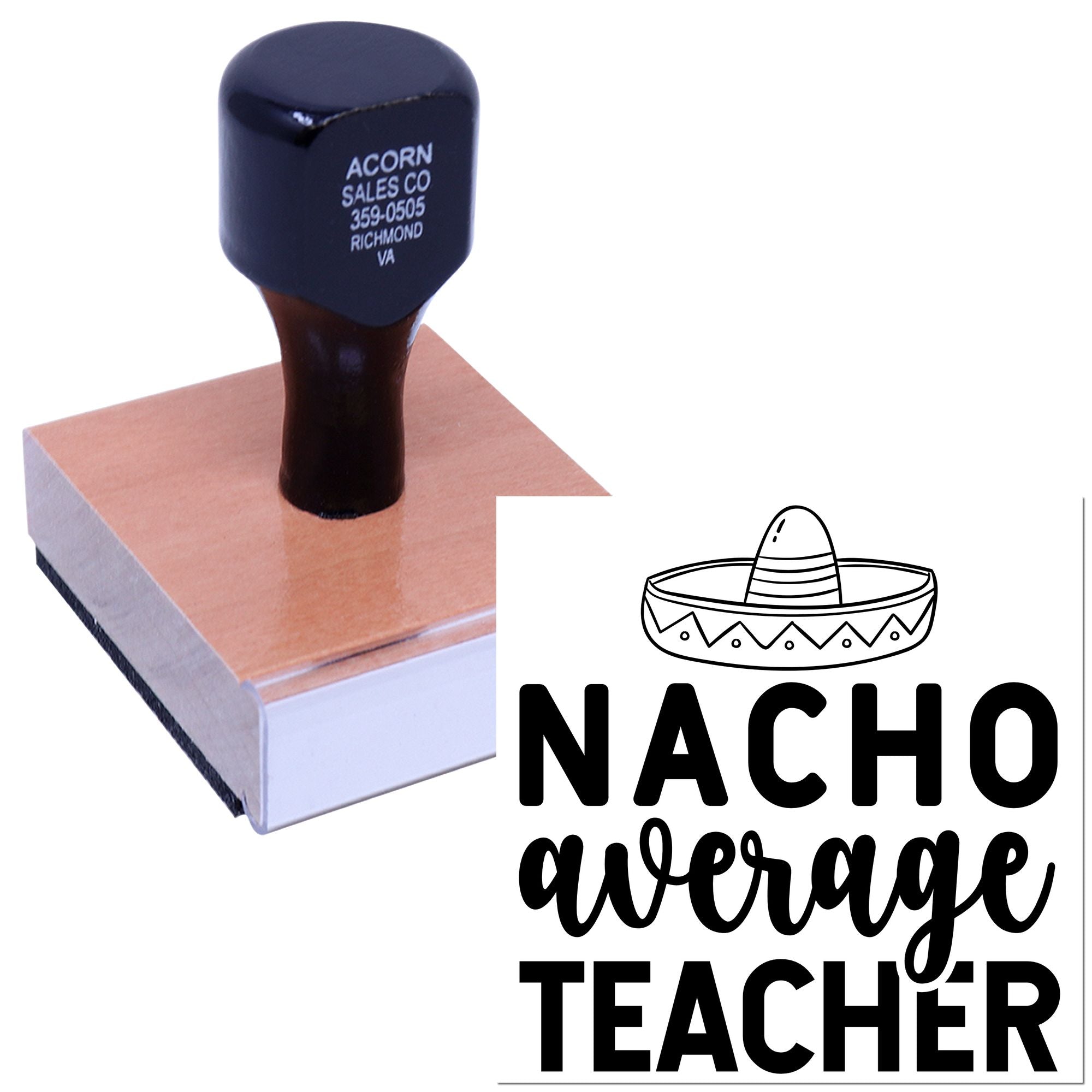 Custom rubber stamp with Nacho Average Teacher design and sombrero icon, perfect for classroom rewards and teacher gifts.