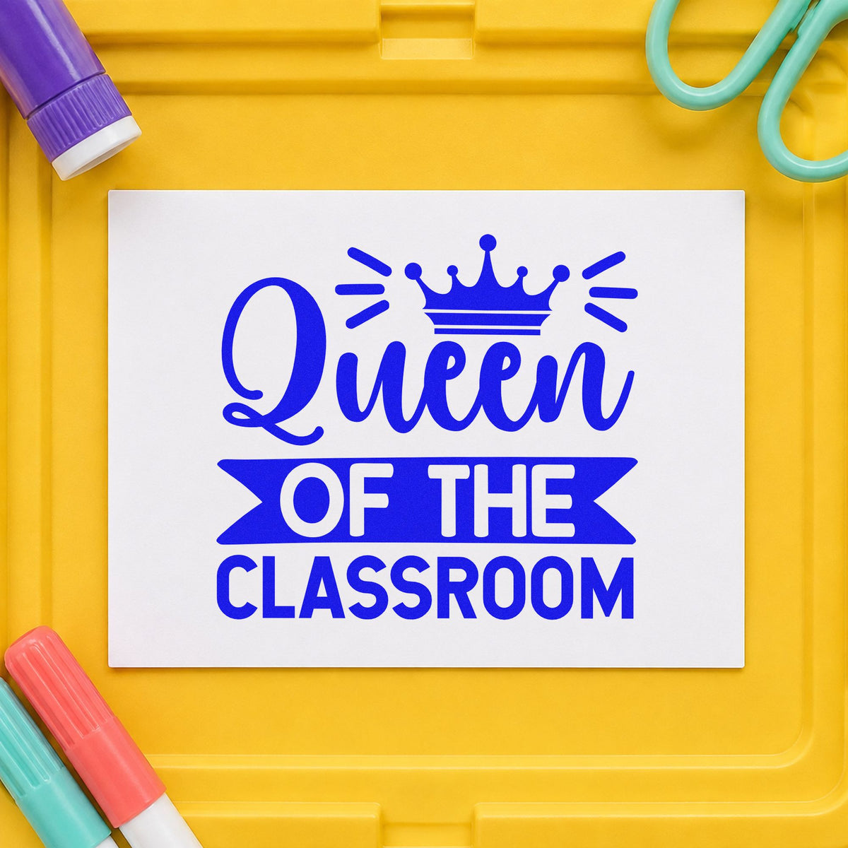 Queen Of The Classroom Self-Inking Stamp in use 6