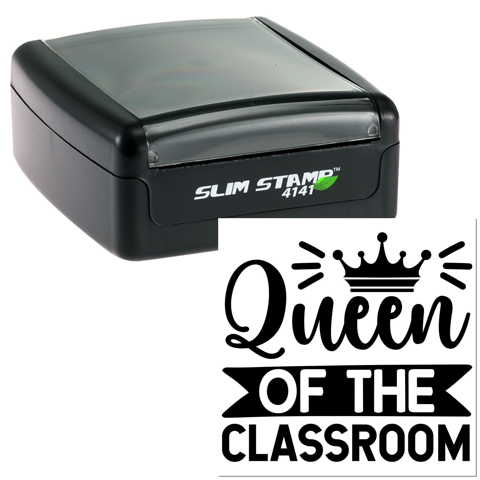 Custom self-inking rubber stamp with Queen of the Classroom design for teachers and classroom reward marking.