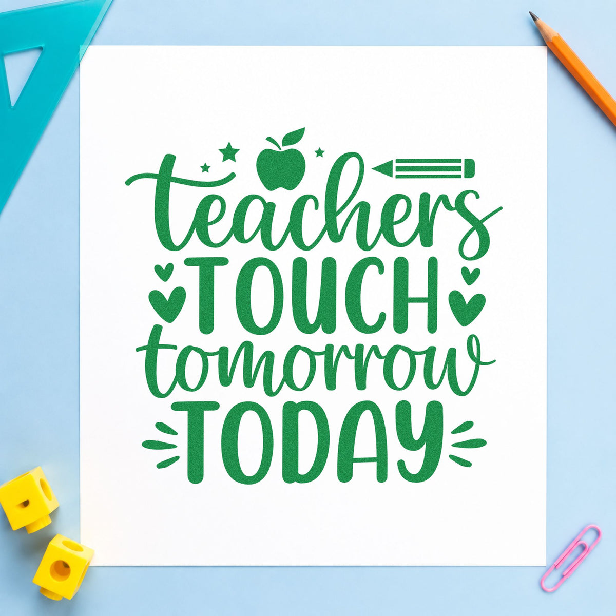 Teachers Touch Tomorrow Today Wood Handle Stamp in use 3