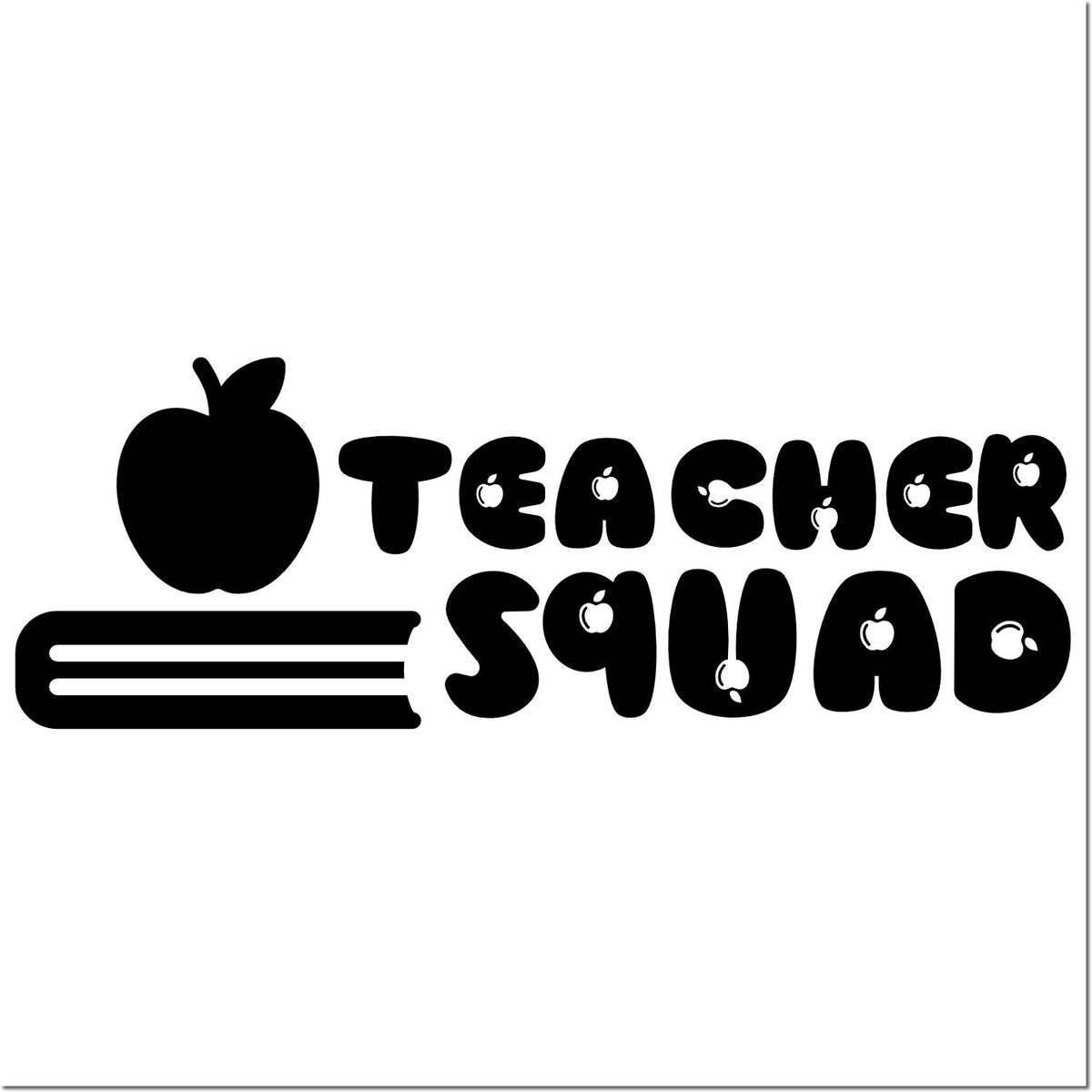Teacher Squad apple-themed rubber stamp design with ruler underline, perfect for teacher gifts and classroom crafts.