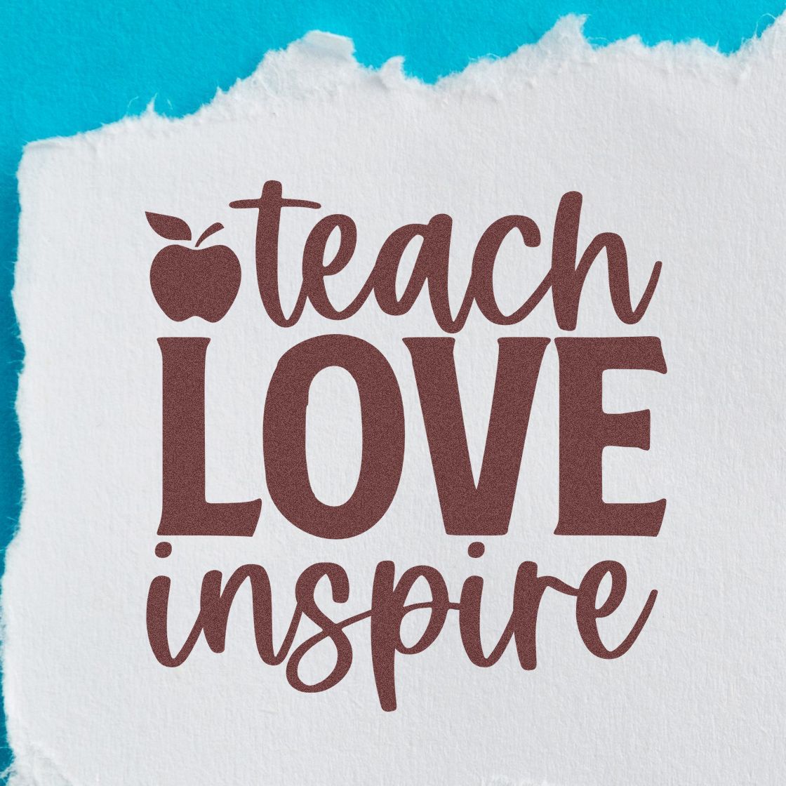 Teach Love Inspire rubber stamp design with apple icon on torn paper, perfect for teacher-themed crafts and stationery.