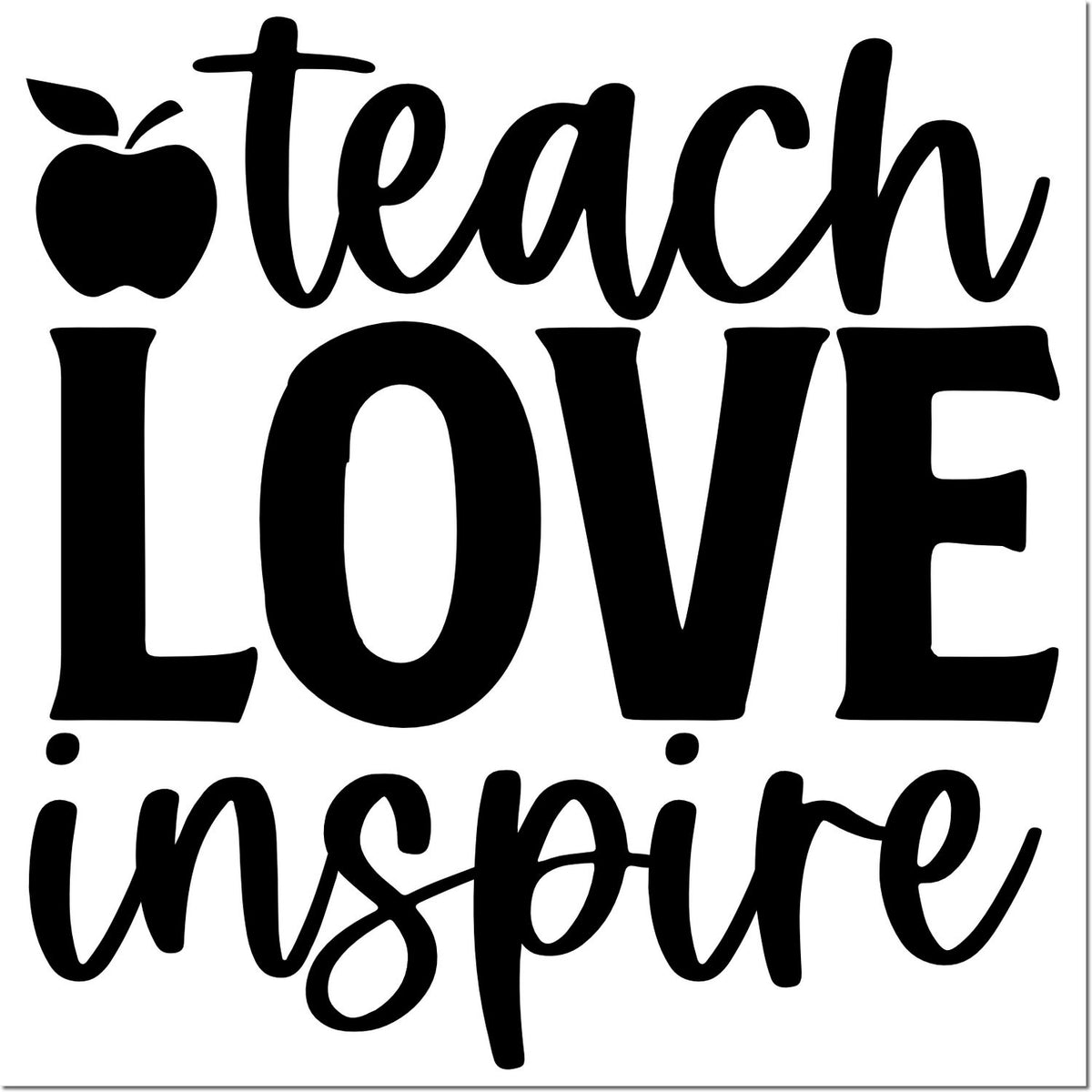 Teacher rubber stamp design with apple icon and hand-lettered "teach love inspire" quote for classroom crafts