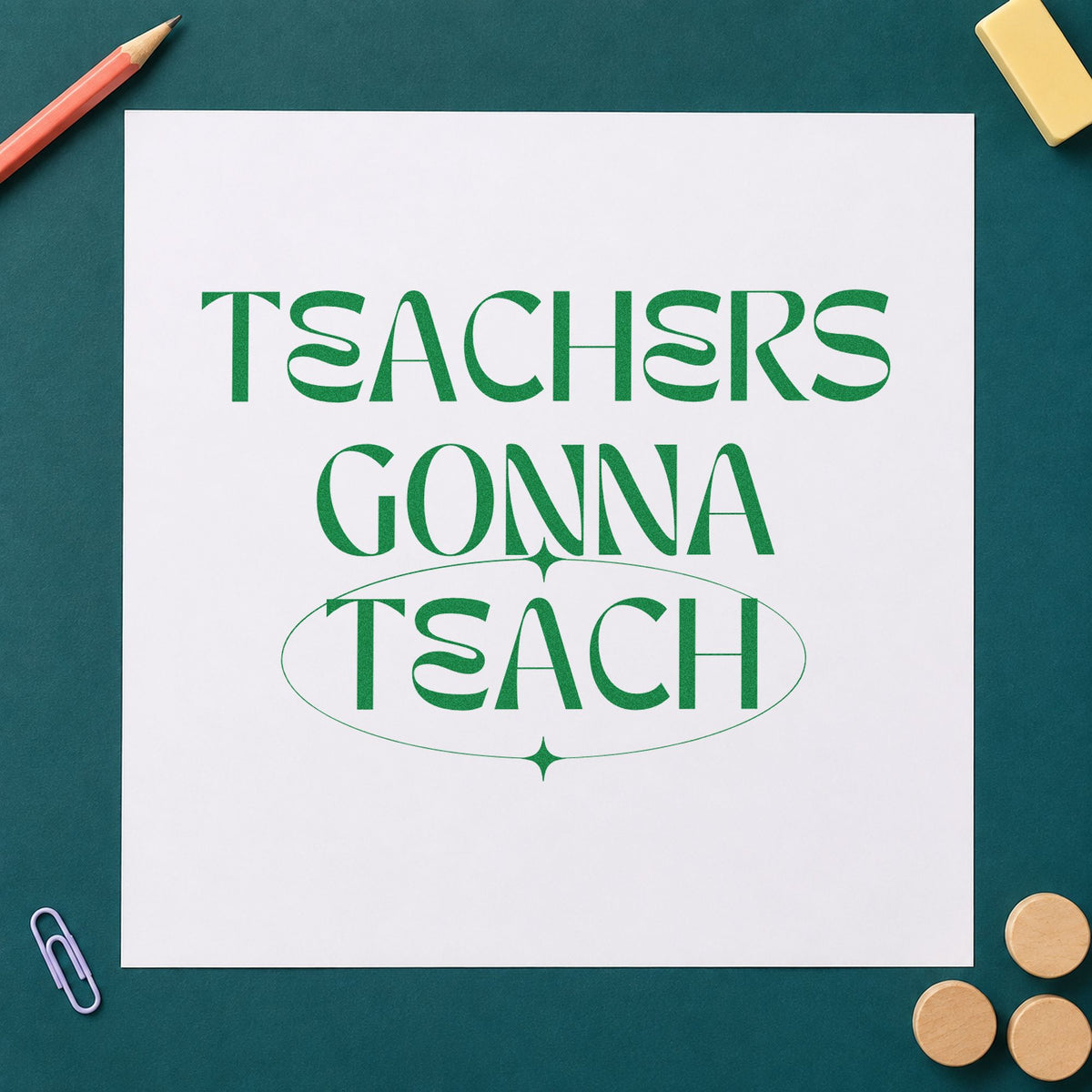 Teachers Gonna Teach Hand Stamp – Duo in use 8