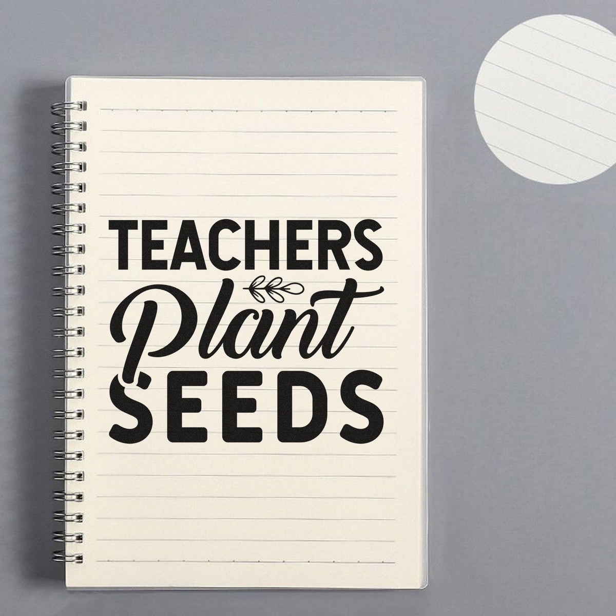 Teacher rubber stamp design reading Teachers Plant Seeds for classroom notebooks, lesson planning, and appreciation gifts.