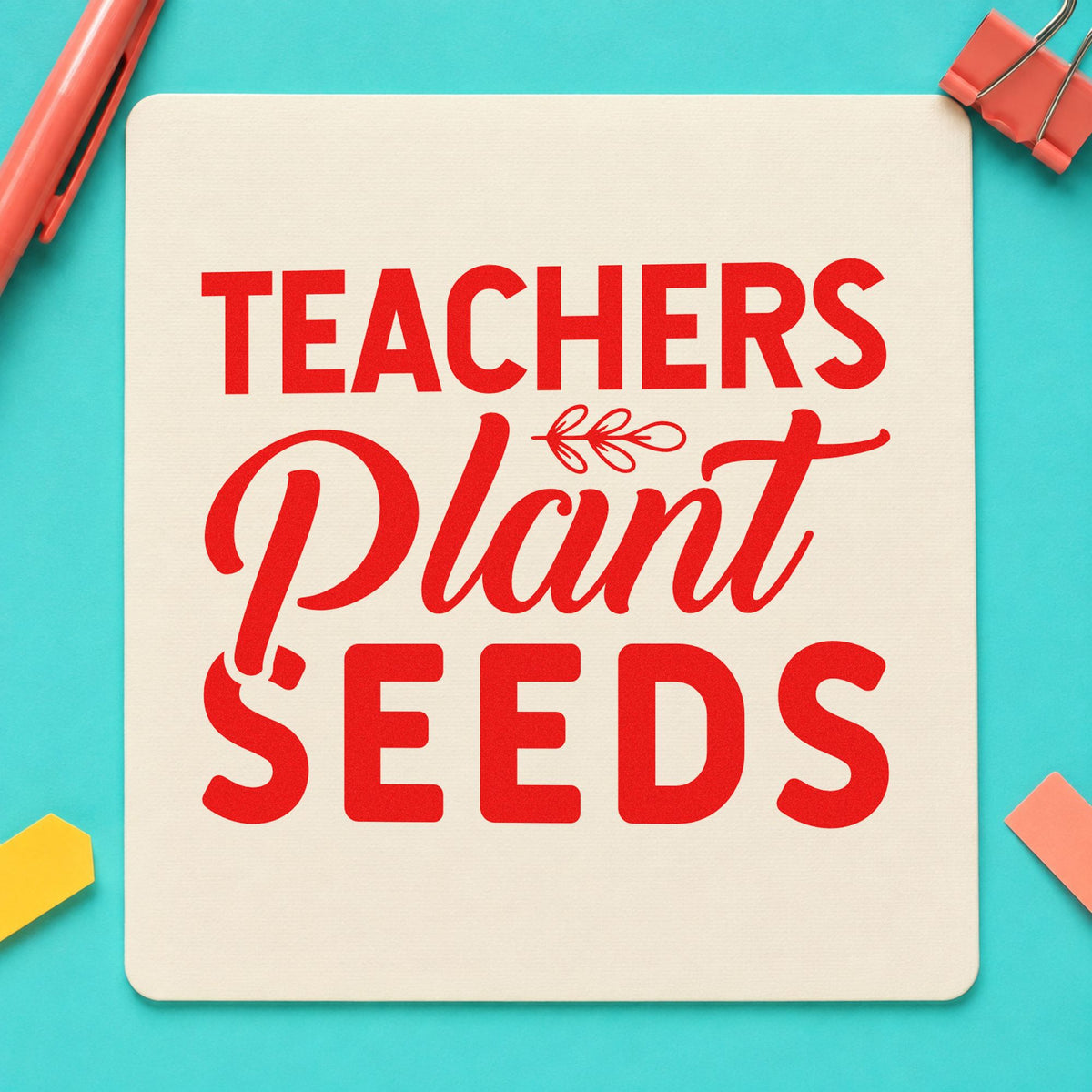 Teachers Plant Seeds Lettering Rubber Stamp – Duo Hand in use 7