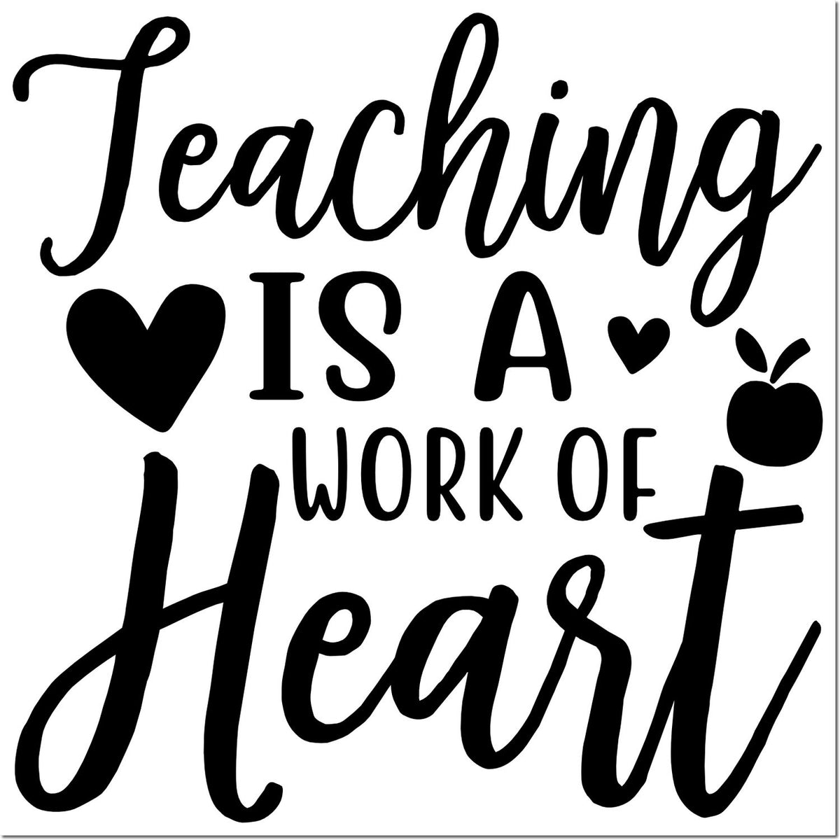 Teaching Is a Work of Heart teacher rubber stamp design with hearts and apple for classroom appreciation crafts