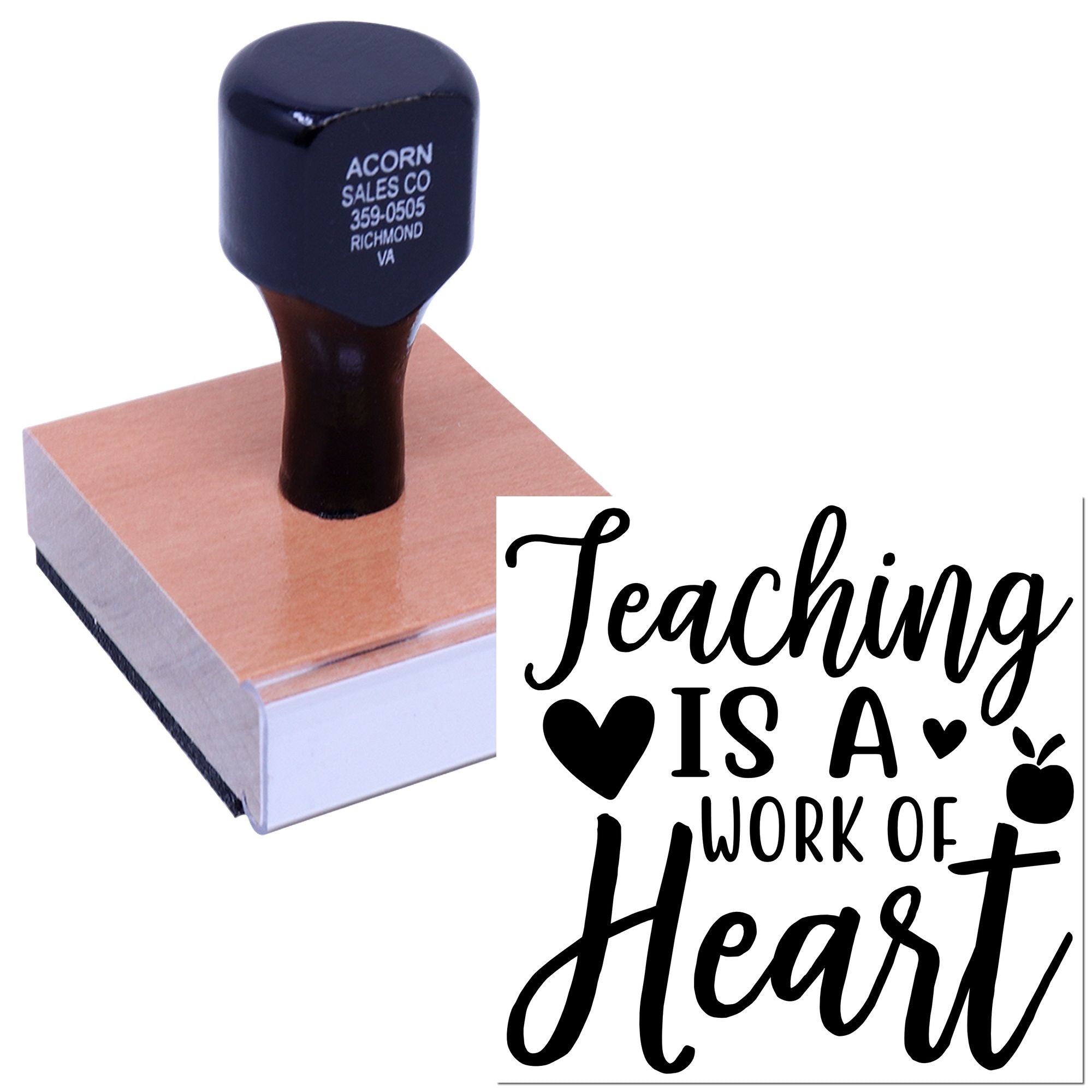 Custom teacher rubber stamp with Teaching Is a Work of Heart design, mounted on a wood block for classroom use.