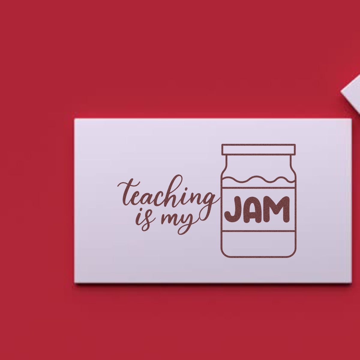 Teaching is My Jam rubber stamp design with jar icon, ideal for teachers, classrooms, and educator crafting.