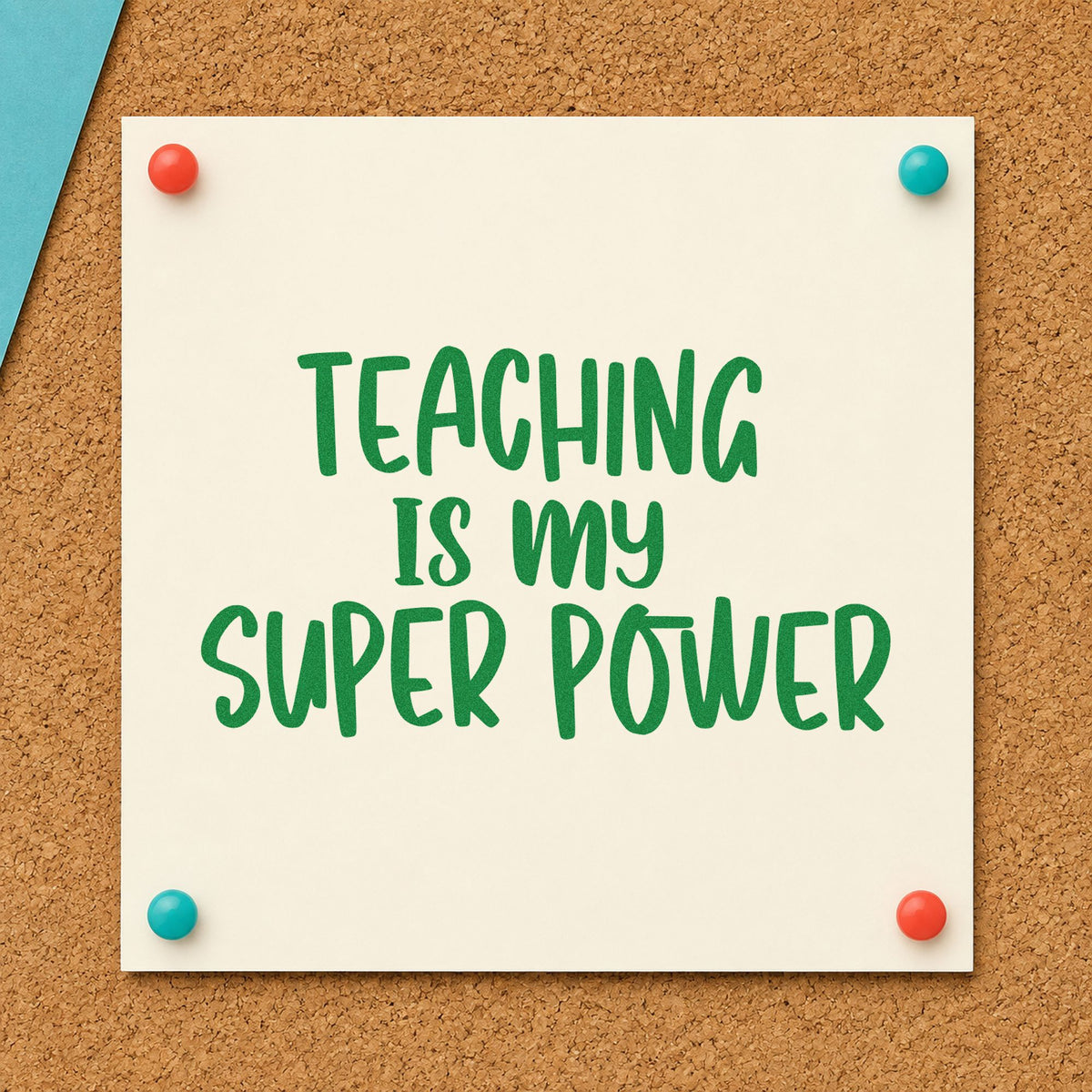 Teaching Is My Super Power Stamp – PSI Pre-Inked in use 3