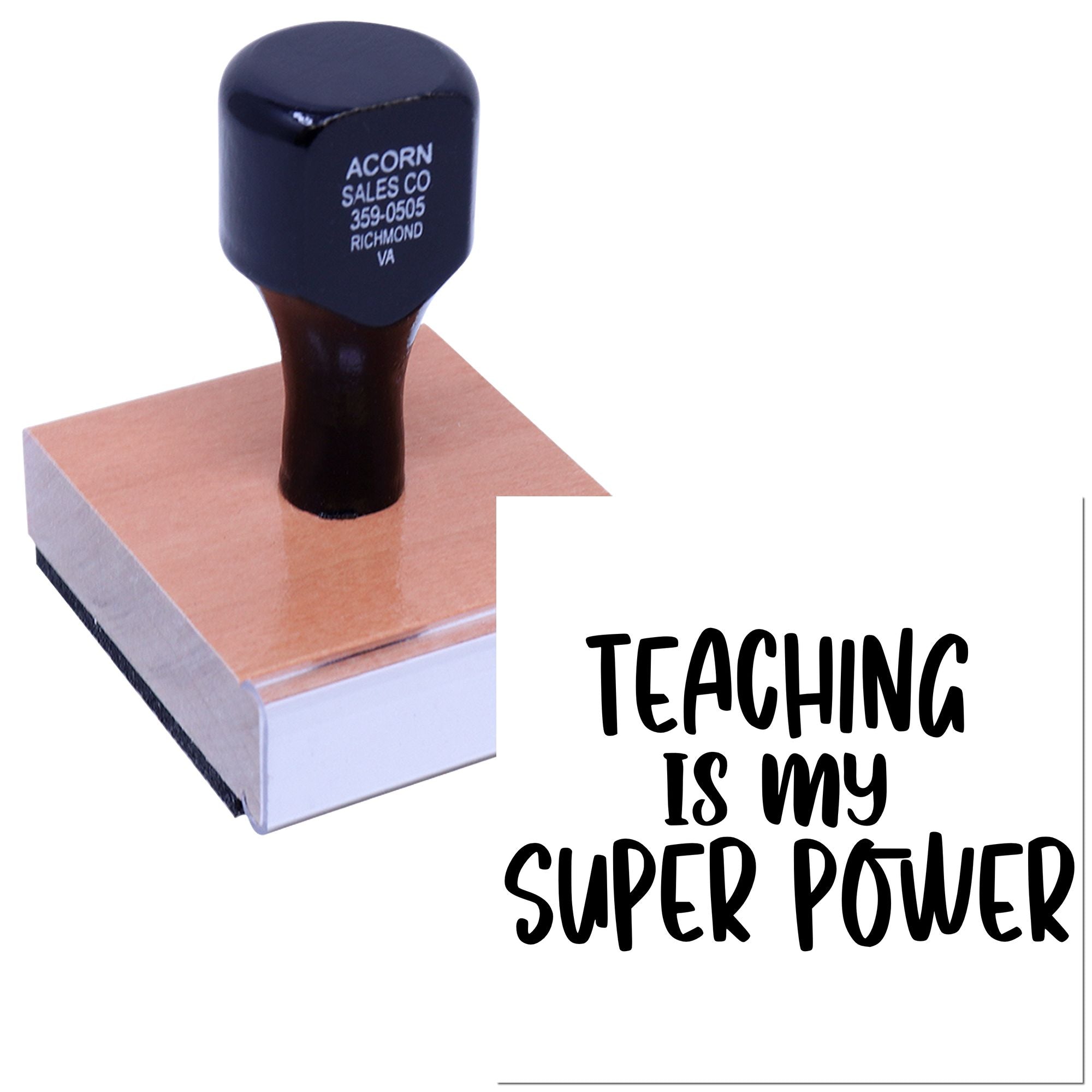 Custom rubber stamp with Teaching Is My Super Power for teacher gifts, classroom use, and educational labeling.