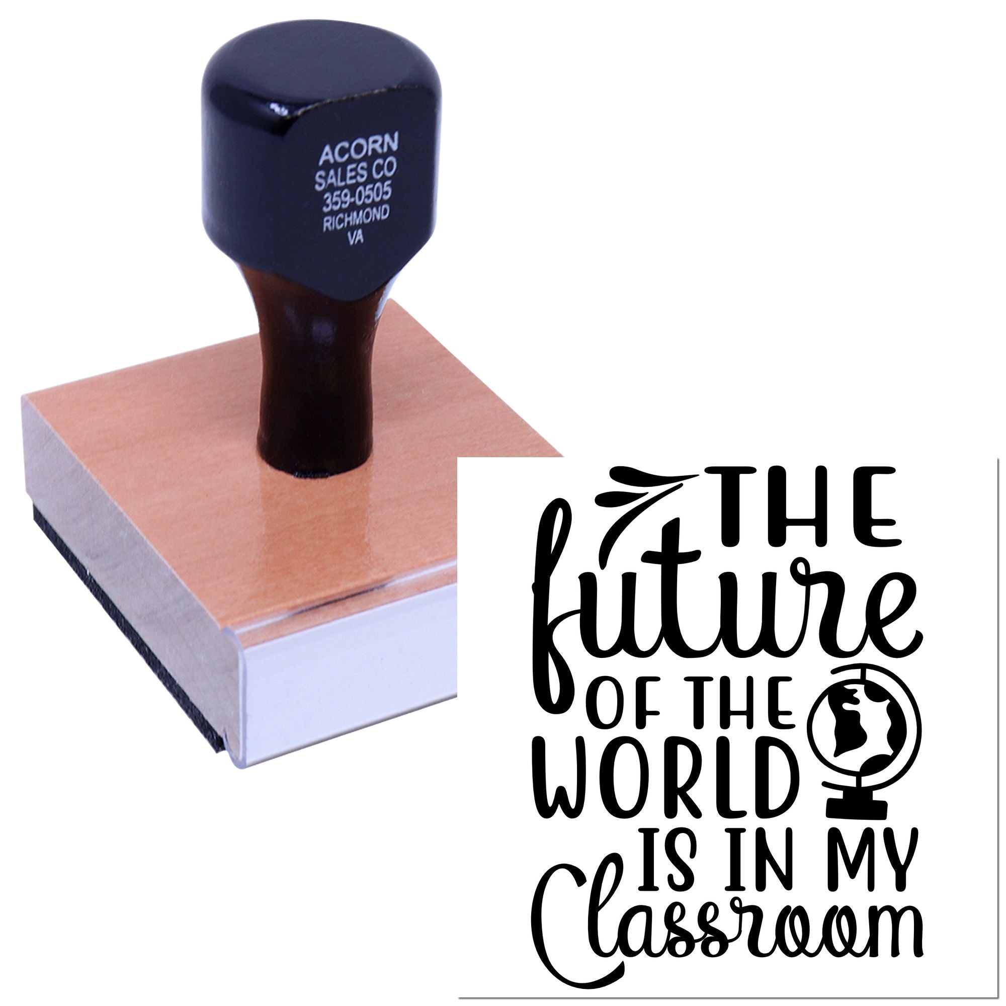 Custom teacher rubber stamp with The future of the world is in my classroom motivational classroom message for educators.