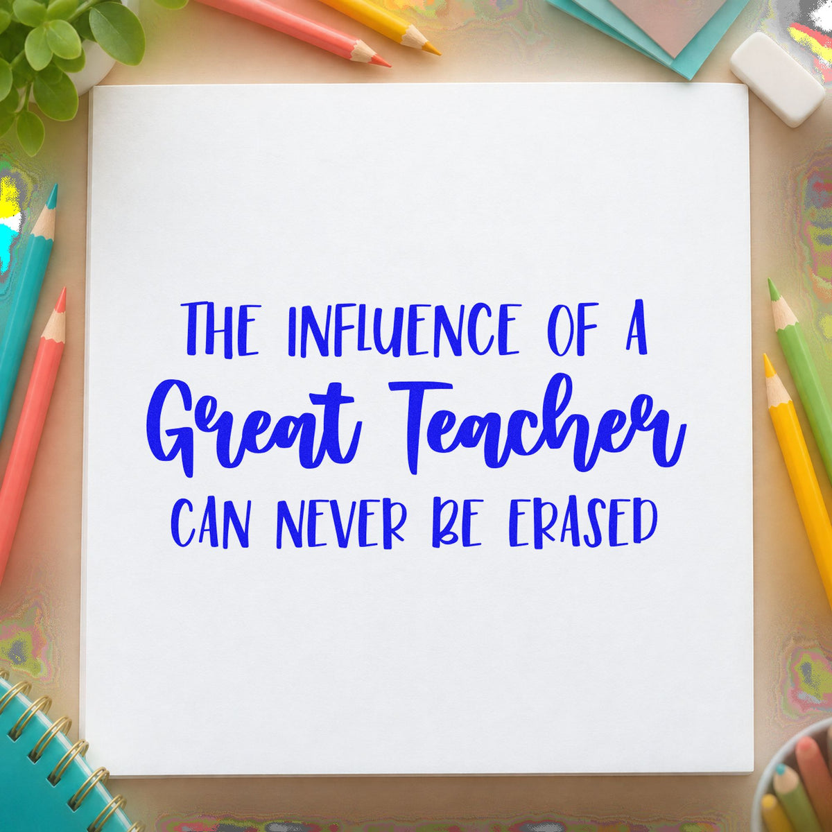 Great Teacher Lasting Influence Pre-Inked Stamp – PSI in use 6