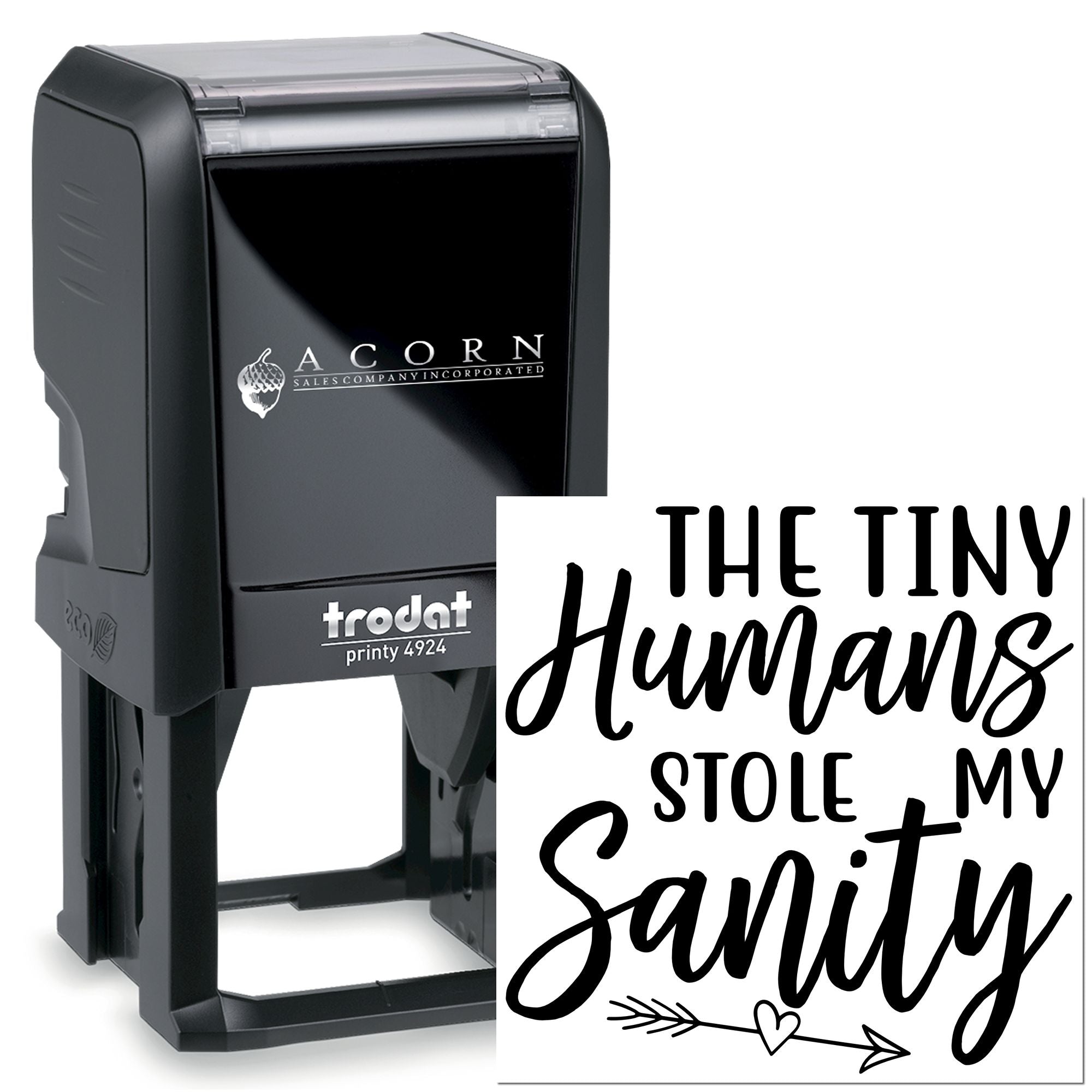 Custom self-inking rubber stamp with The Tiny Humans Stole My Sanity text for funny personalized office use.