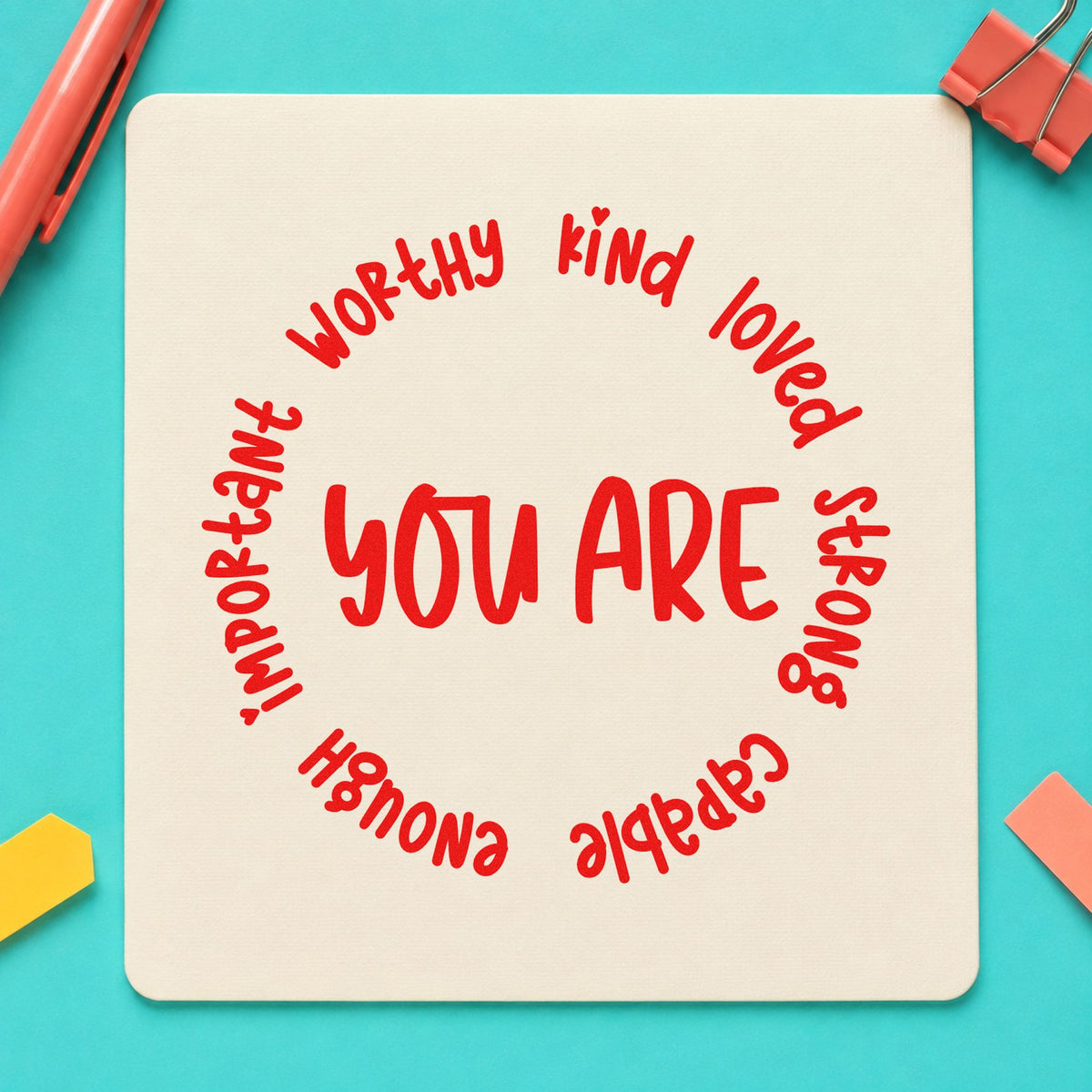 You Are Positive Qualities Circular Layout Stamp – Self-Inking in use 7
