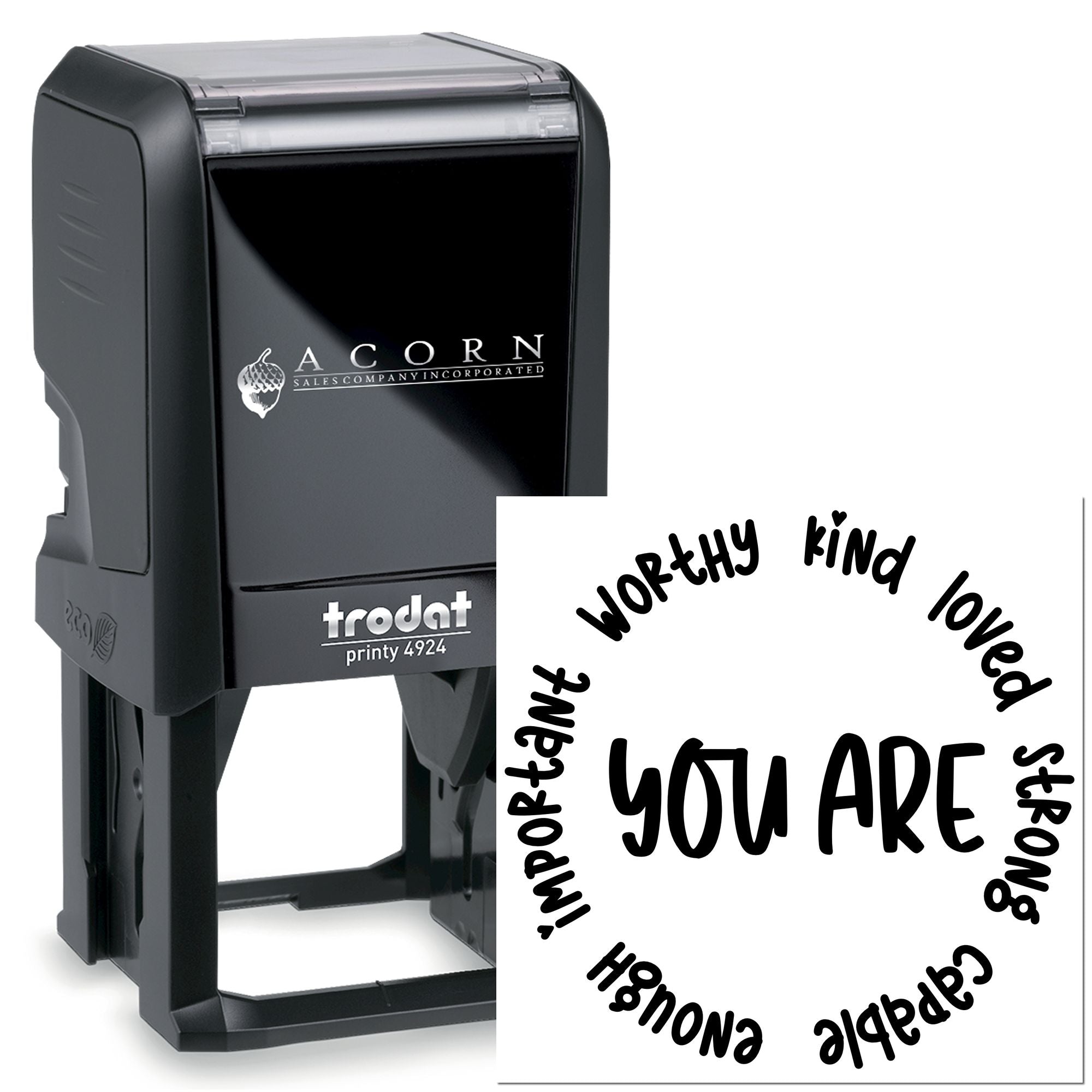 Self-inking Trodat Printy 4924 rubber stamp with You Are Worthy, Kind, Loved, Strong, Capable, Enough, Important design.