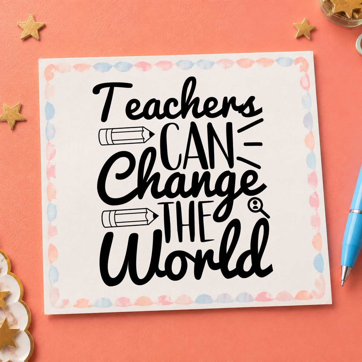 Teachers Can Change World rubber stamp printed in black ink, ready for magnifier glass cards and similar paper crafts.
