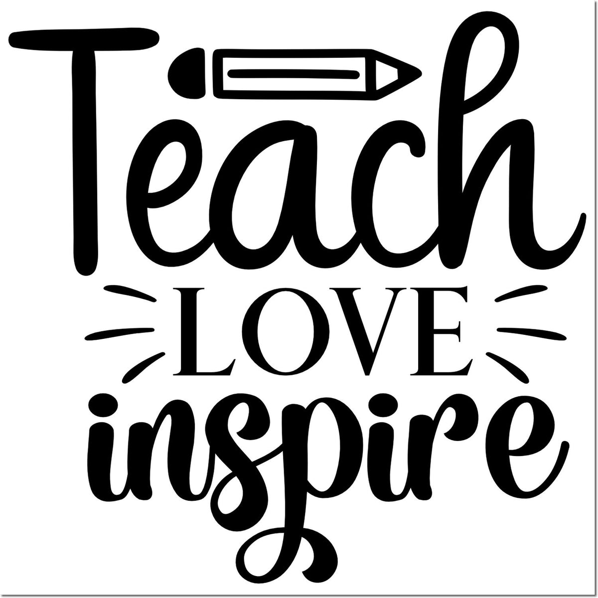 Teach Love Inspire teacher rubber stamp design with pencil icon for classroom motivation.
