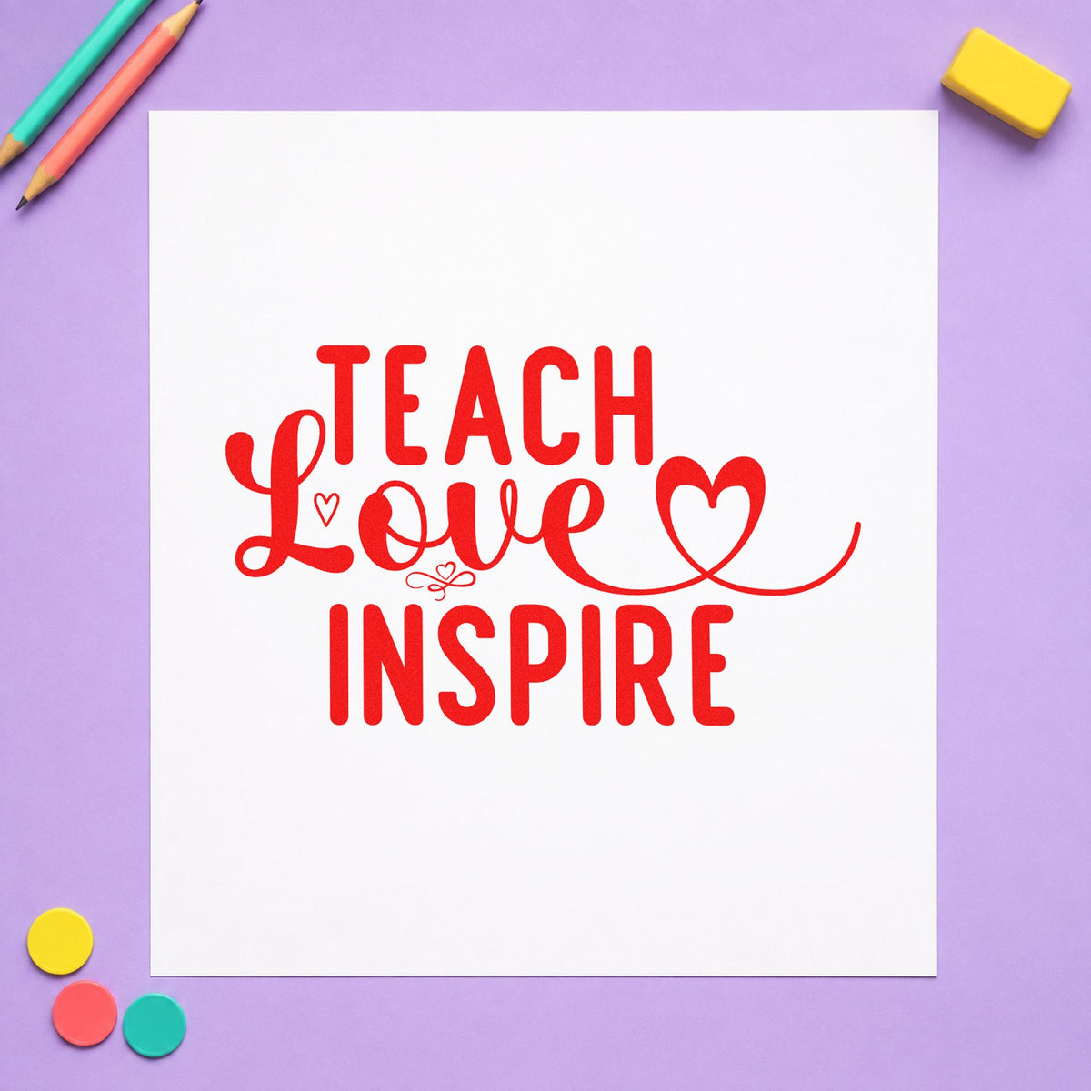 Teach Love Inspire Heart Flourish Rubber Stamp – Duo Hand in use 7