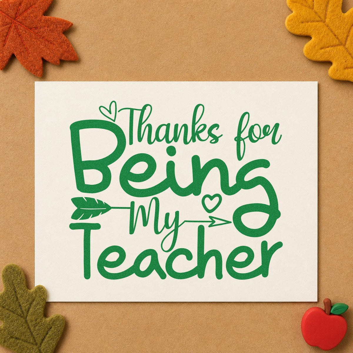 Thanks For Being My Teacher craft stamp imprint in green ink on a handmade project, one idea being gratitude pages.