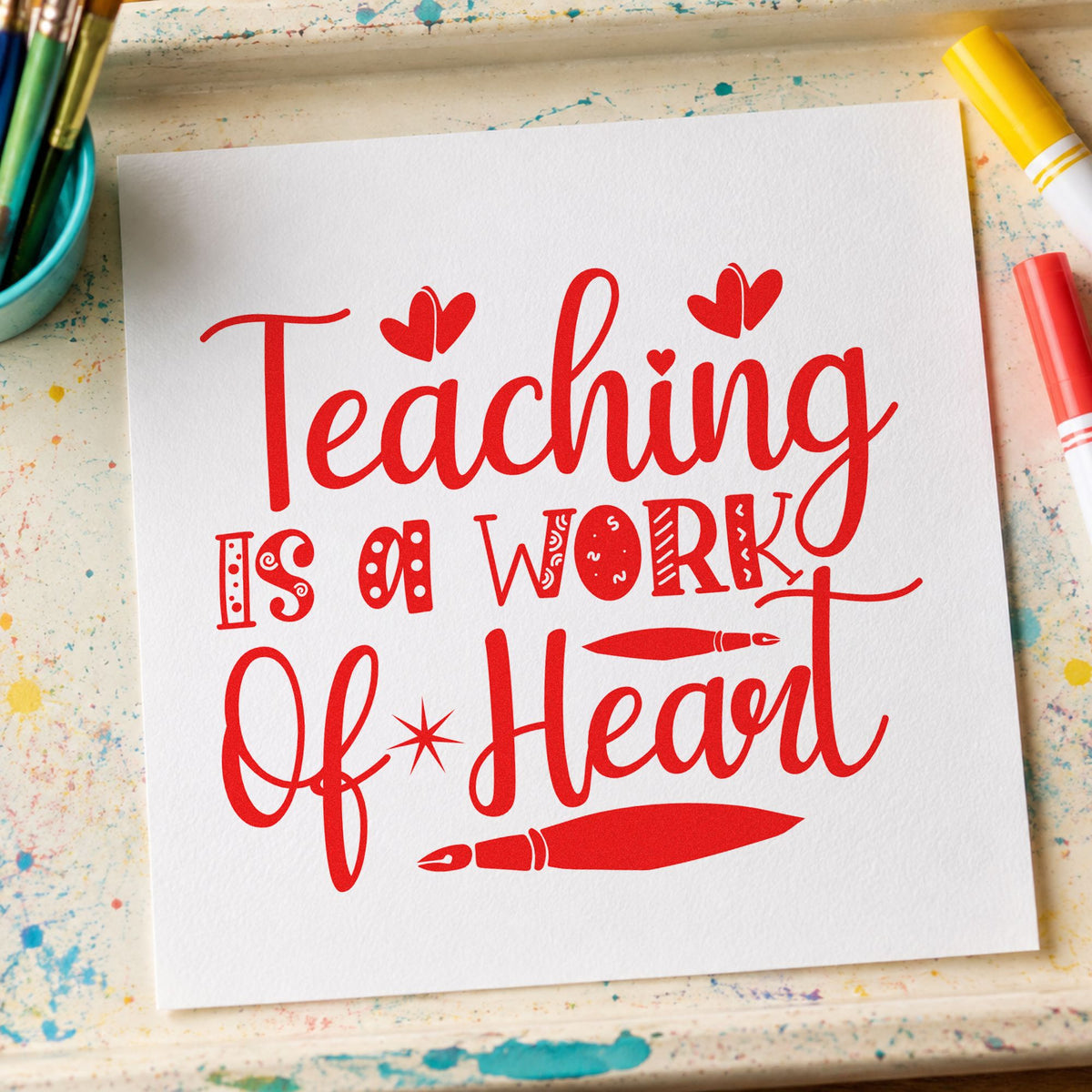 Teaching Is A Work Of Heart Fountain Pens Pre-Inked Stamp – PSI in use 7
