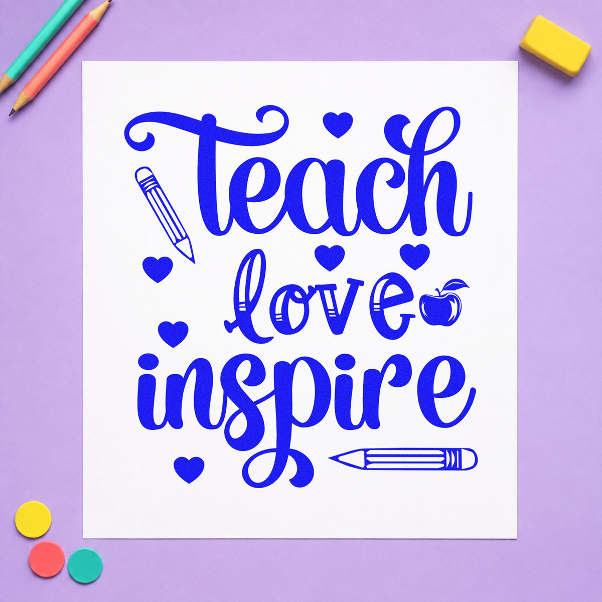 Teach Love Inspire Hearts Wood Handle Stamp in use 6