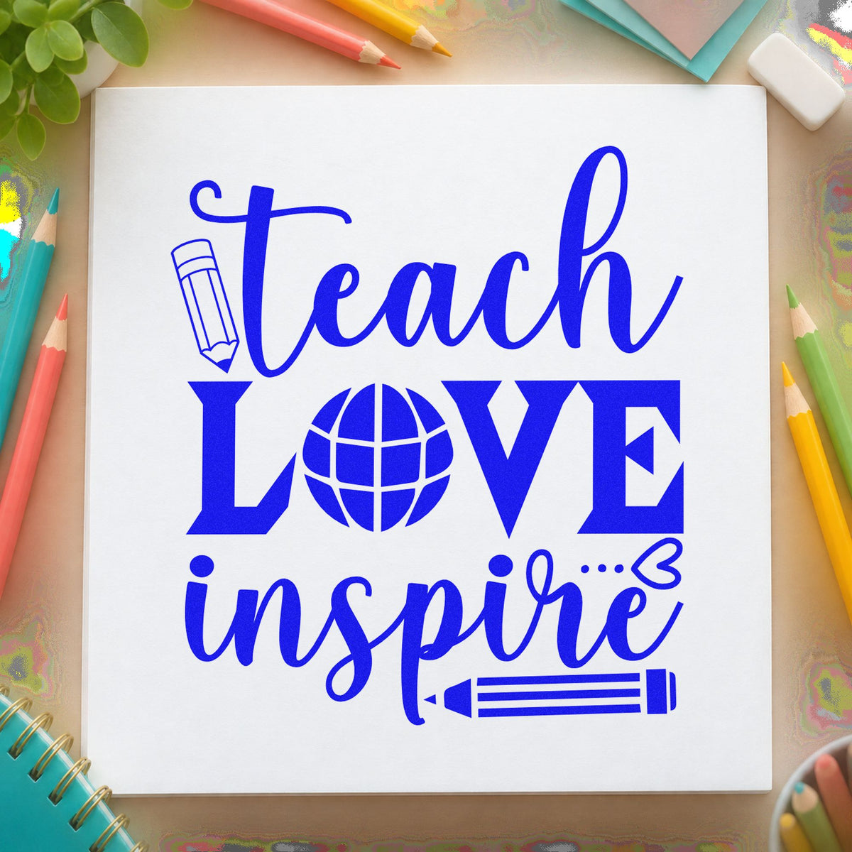 Teach Love Inspire Globe craft stamp in blue ink on cardstock, an easy option for travel wrap panels.