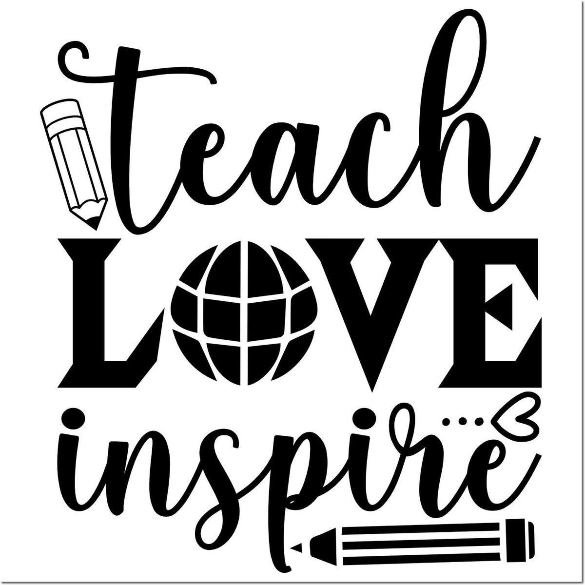 Teacher rubber stamp design with Teach Love Inspire typography, pencil, globe, and heart icons for classroom crafts.