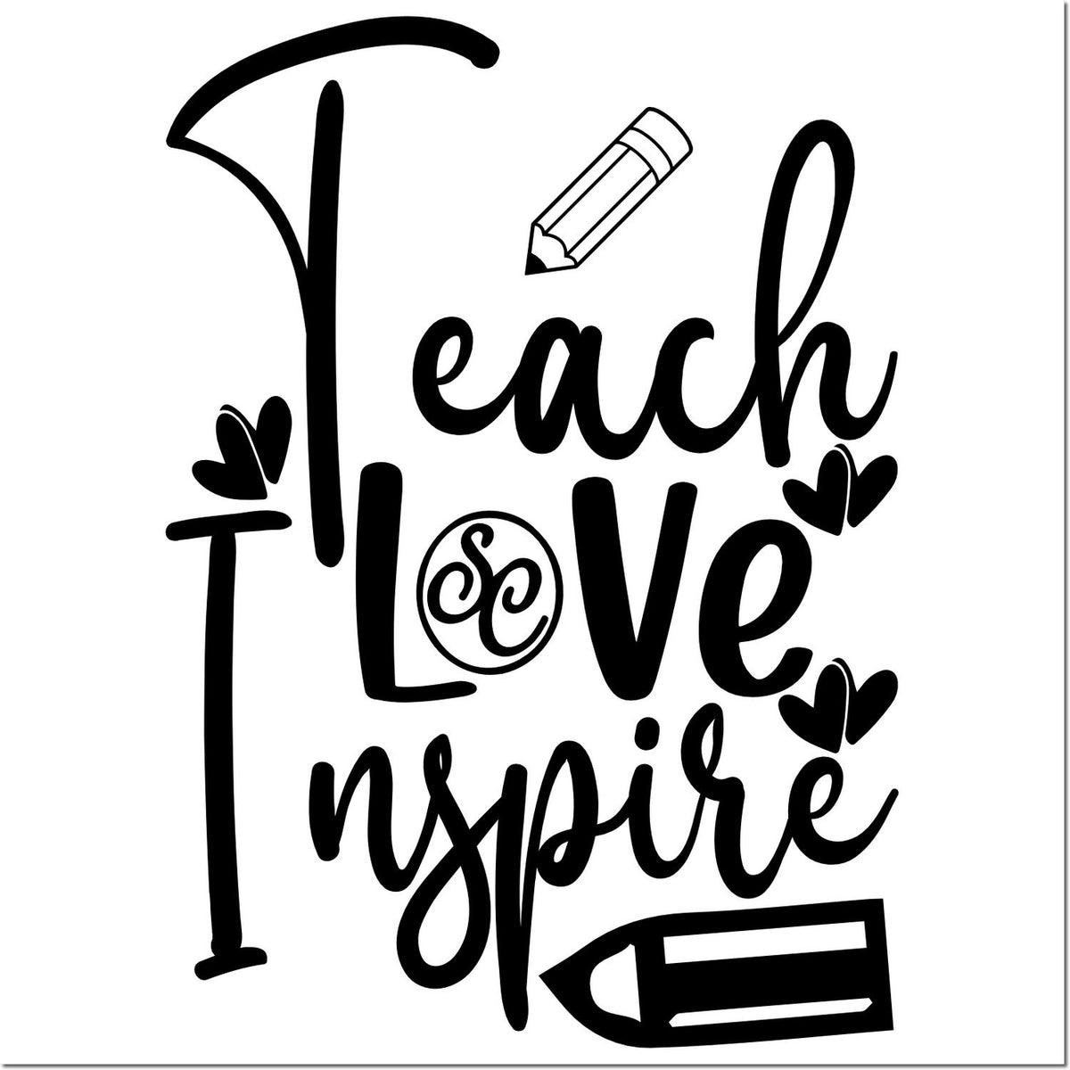 Teach Love Inspire rubber stamp design with pencil and hearts for teacher crafts, classroom decor, and inspirational projects.