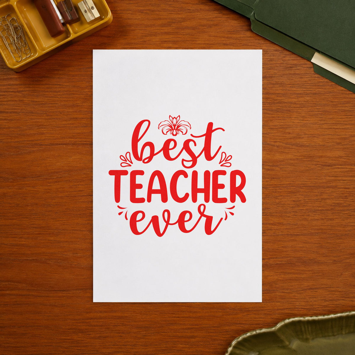 Best Teacher Ever Floral rubber stamp shown in red ink, stamped for projects such as summer term notes.