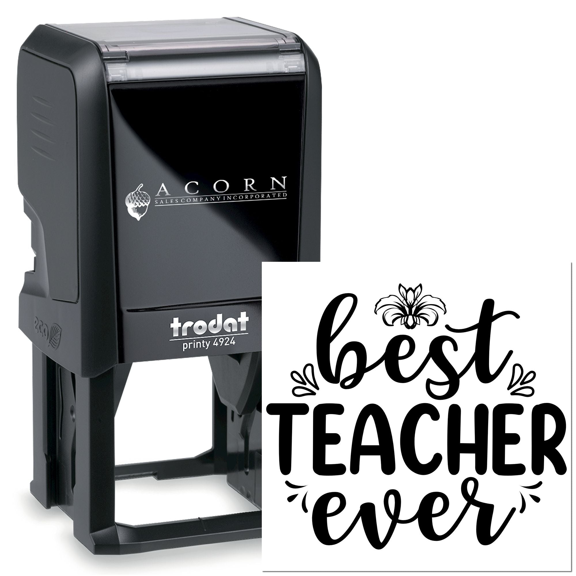 Custom self-inking rubber stamp with Best Teacher Ever design and Trodat Printy 4924 stamp for personalized classroom use.