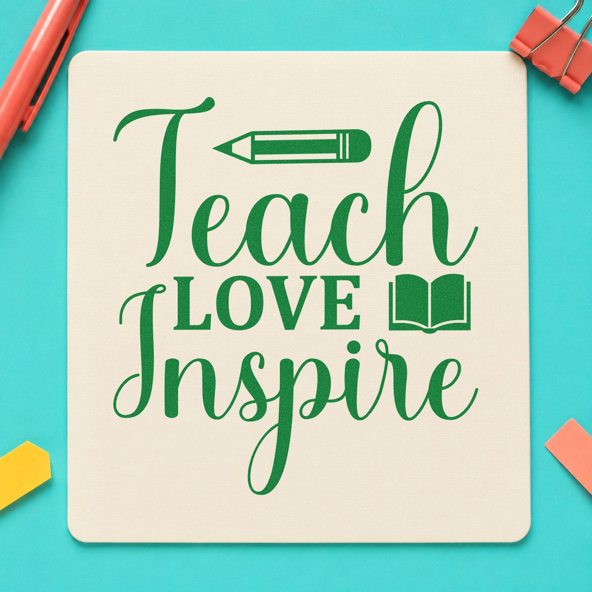 Teach Love Inspire Book craft stamp imprint in green ink on a handmade project, one idea being framed library arch.